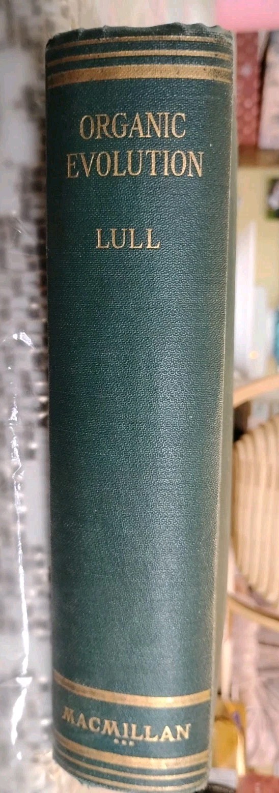 Organic Evolution by Richard Swann Lull 1922 Yale Paleontology Illustrated HC