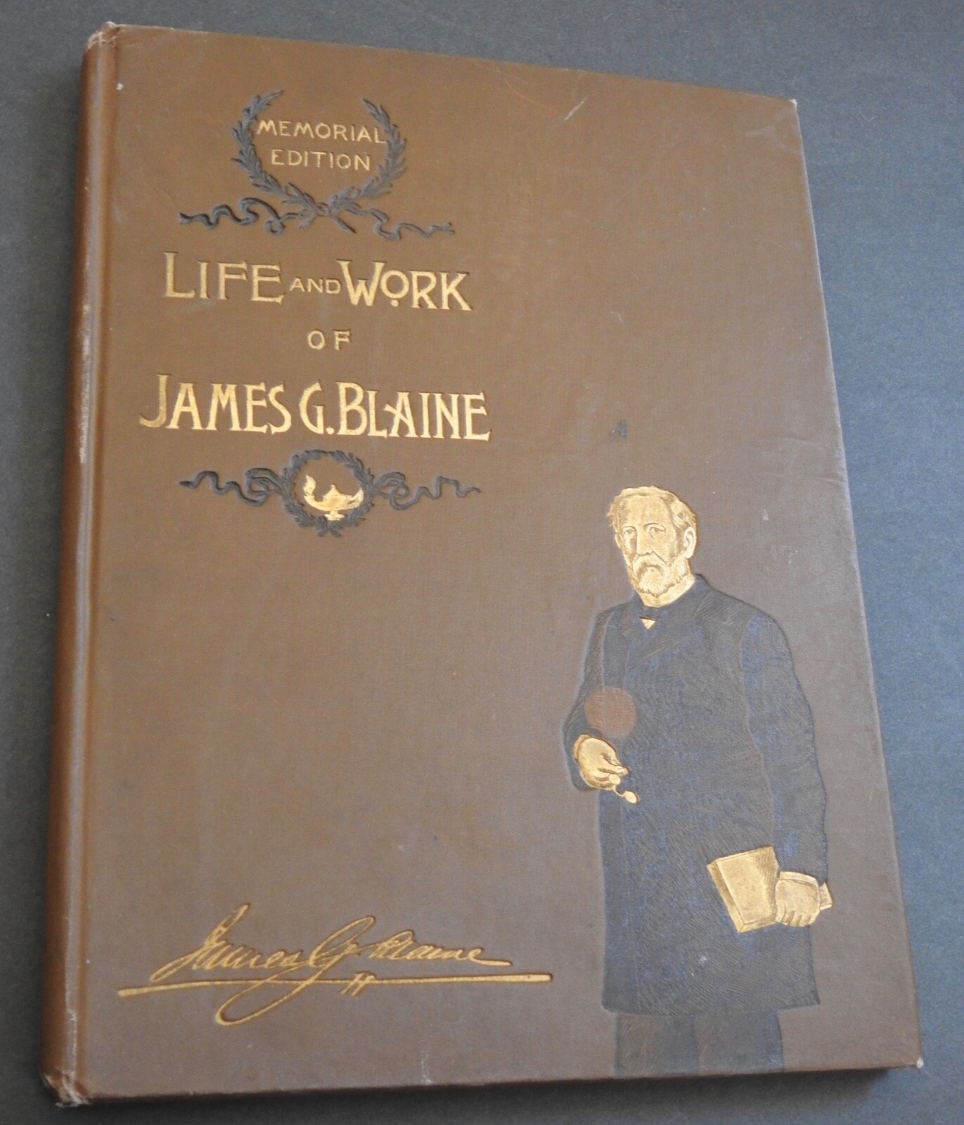 antique JAMES G BLAINE Life & Work Maine rep politician secretary of state etc