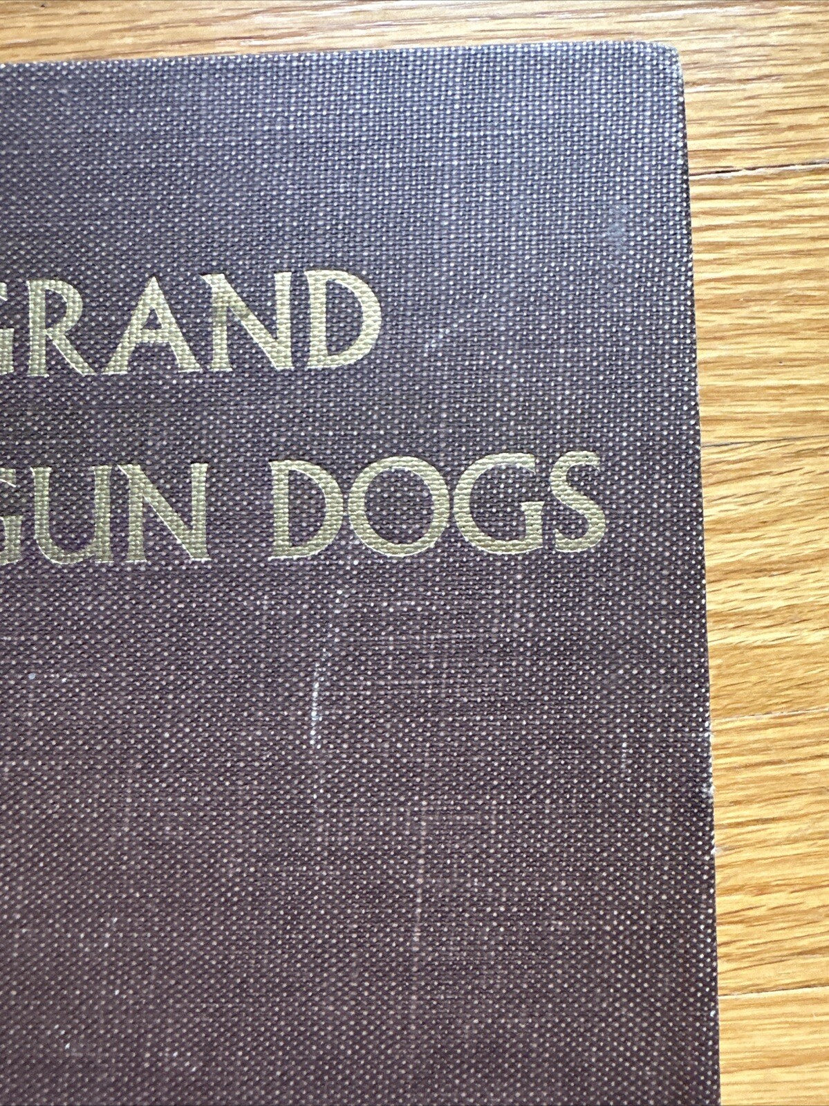 Seven Grand Gun Dogs by Ray P. Holland Signed Limited 1st Edition #226/250