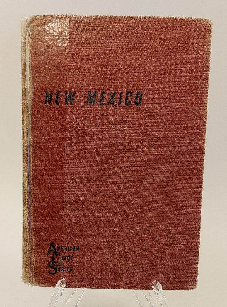 NEW MEXICO: WPA Guide to the Colorful State Rev. 1953 Ed. / 1940 History & Tours