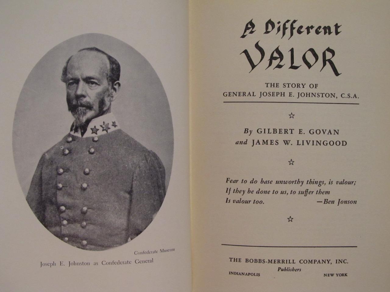 SIGNED – A DIFFERENT VALOR – GEN JOSEPH JOHNSTON – FIRST EDITION IN BRODART DJ