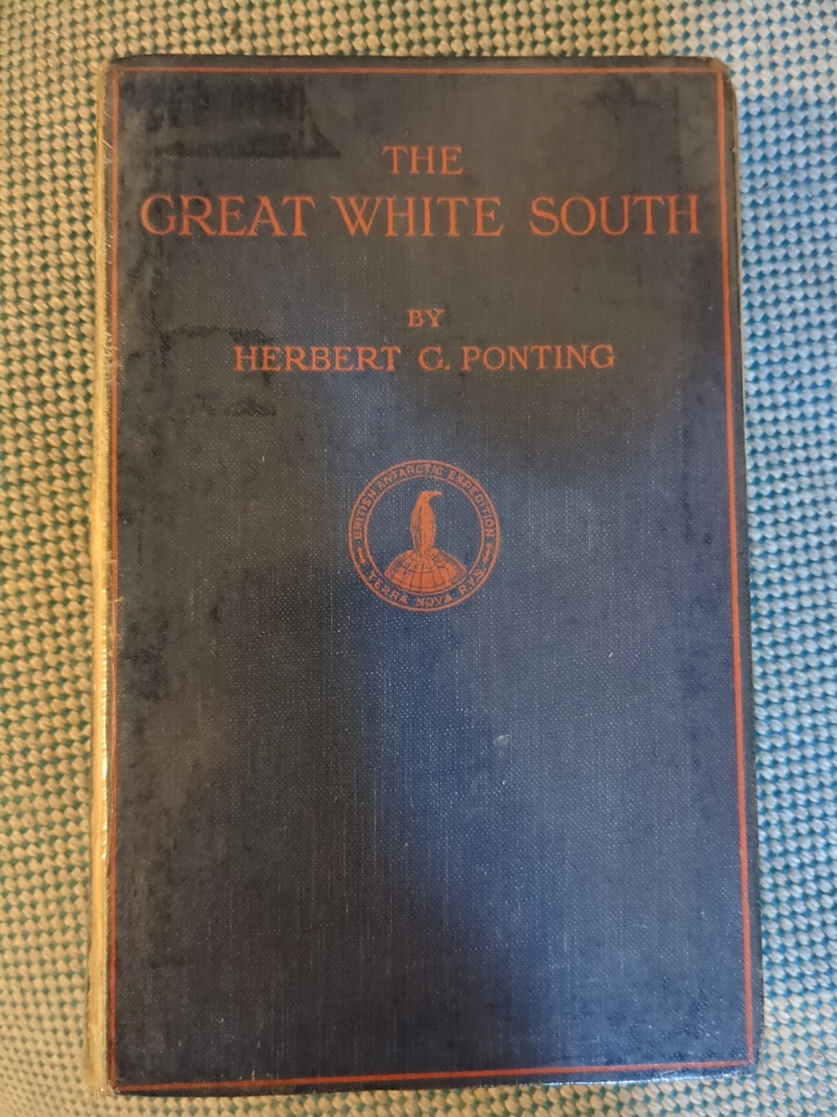 The Great White South by Herbert G Ponting 1923 Edition