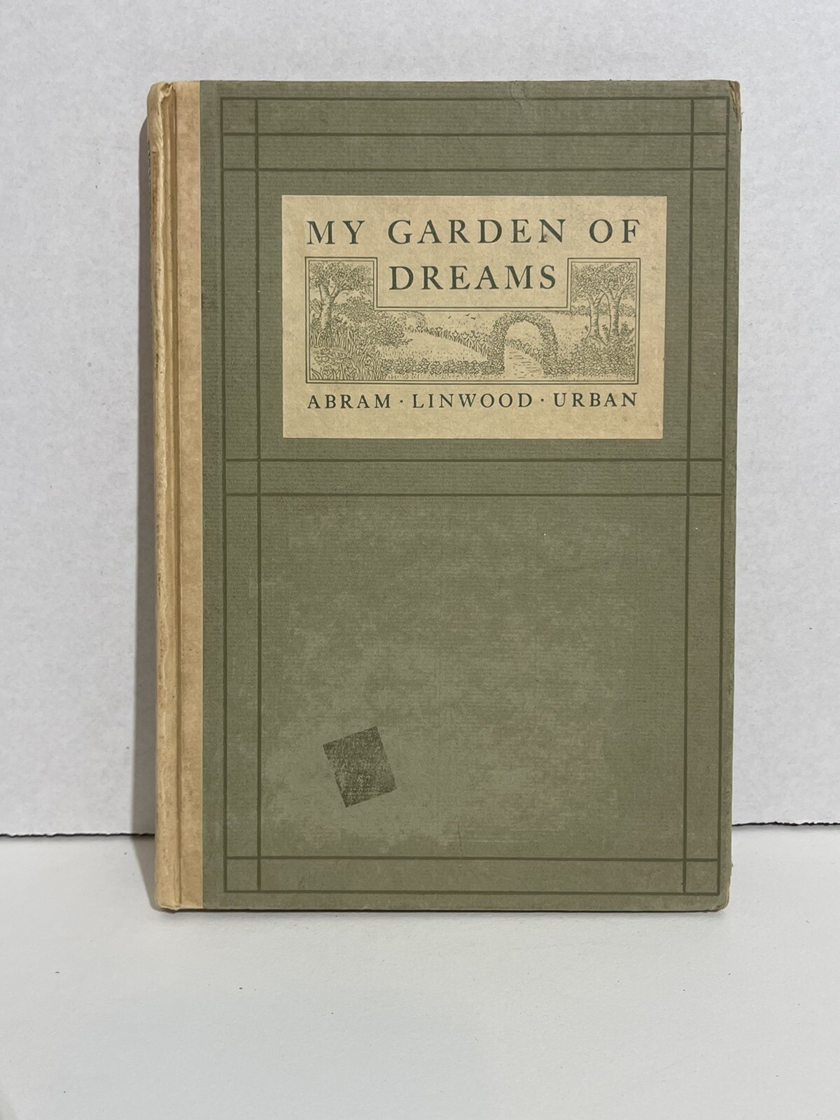 My Garden of Dreams by Abram Linwood Urban Limited 1st Ed Presentation Copy 1913