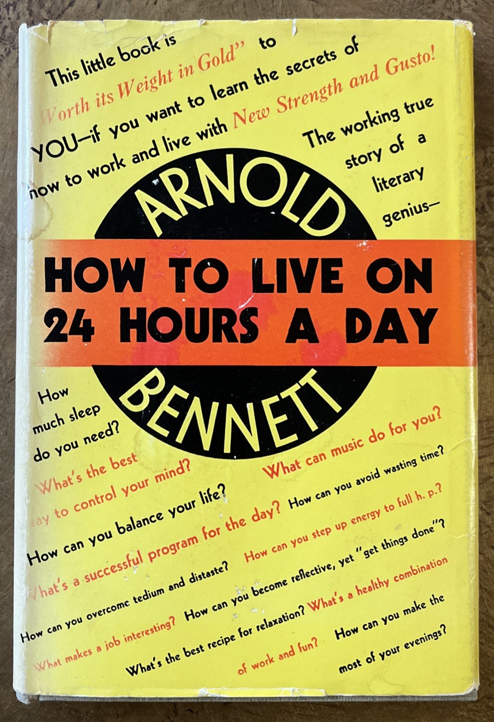 Arnold Bennett How To Live On 24 Hours A Day 1910 Doubleday Garden City NY-1B
