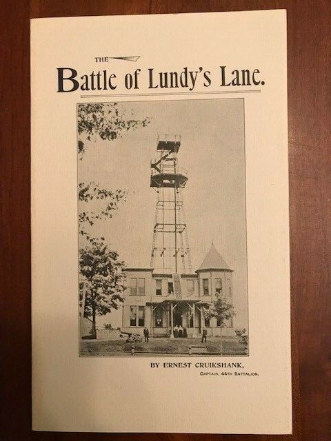 Battle of Lundy’s Lane 25th July, 1814. Historical Study Niagara Falls, War 1812