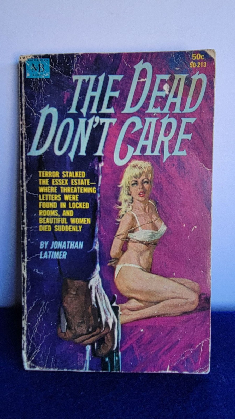 Jonathan Latimer / The Dead Don’t Care #50-213 1964
