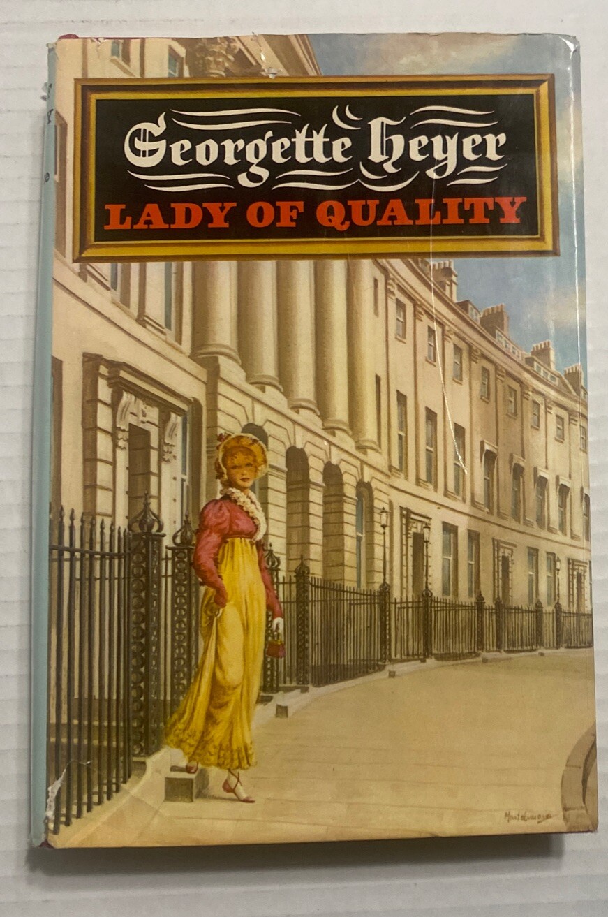 Lady Of Quality Georgette Heyer 1972 HC 1st Ed Dutton DJ Romance Novel