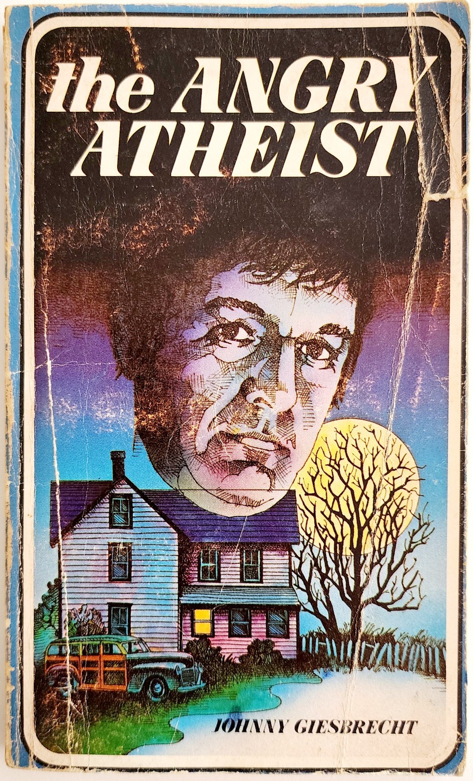 1976 The Angry Atheist 1st Edition Johnny Giesbrecht Vintage Paperback E5