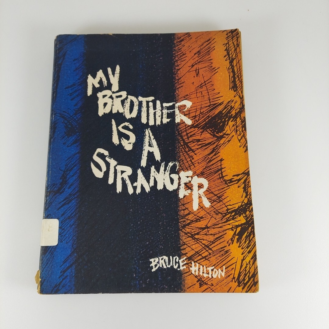 My Brother Is A Stranger Bruce Hilton 1963 Friendship Press PB Ex-Library