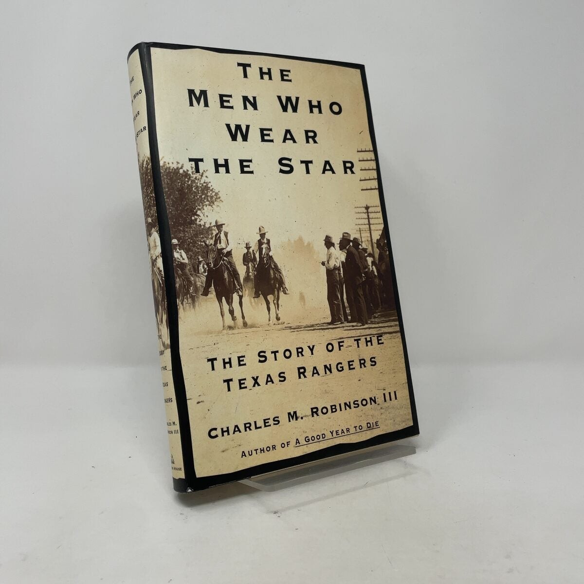 The Men Who Wear the Star by Charles M. Robinson III HC First Edition Like New