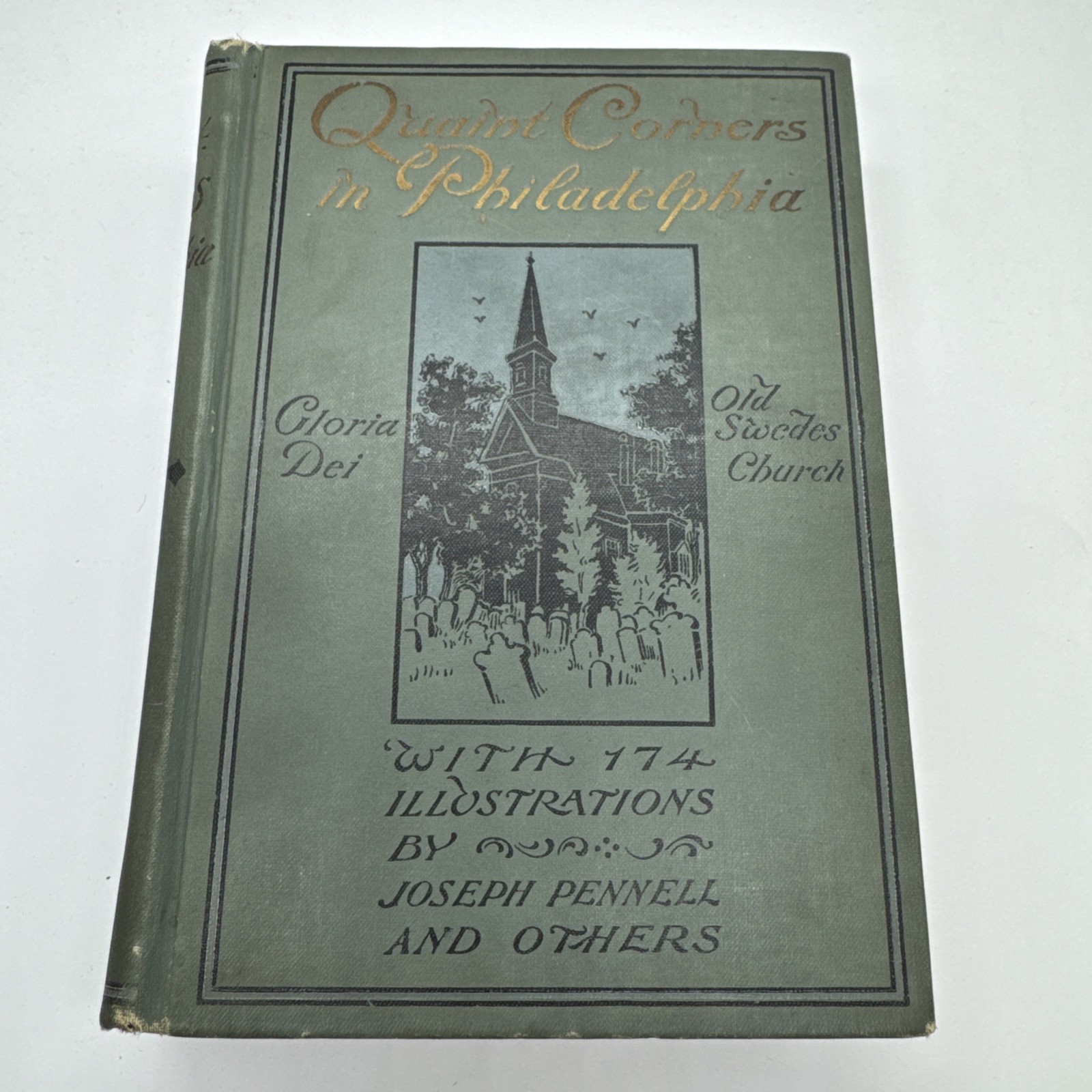 Quaint Corners in Philadelphia 1922 Antique Local History Joseph Pennell Book