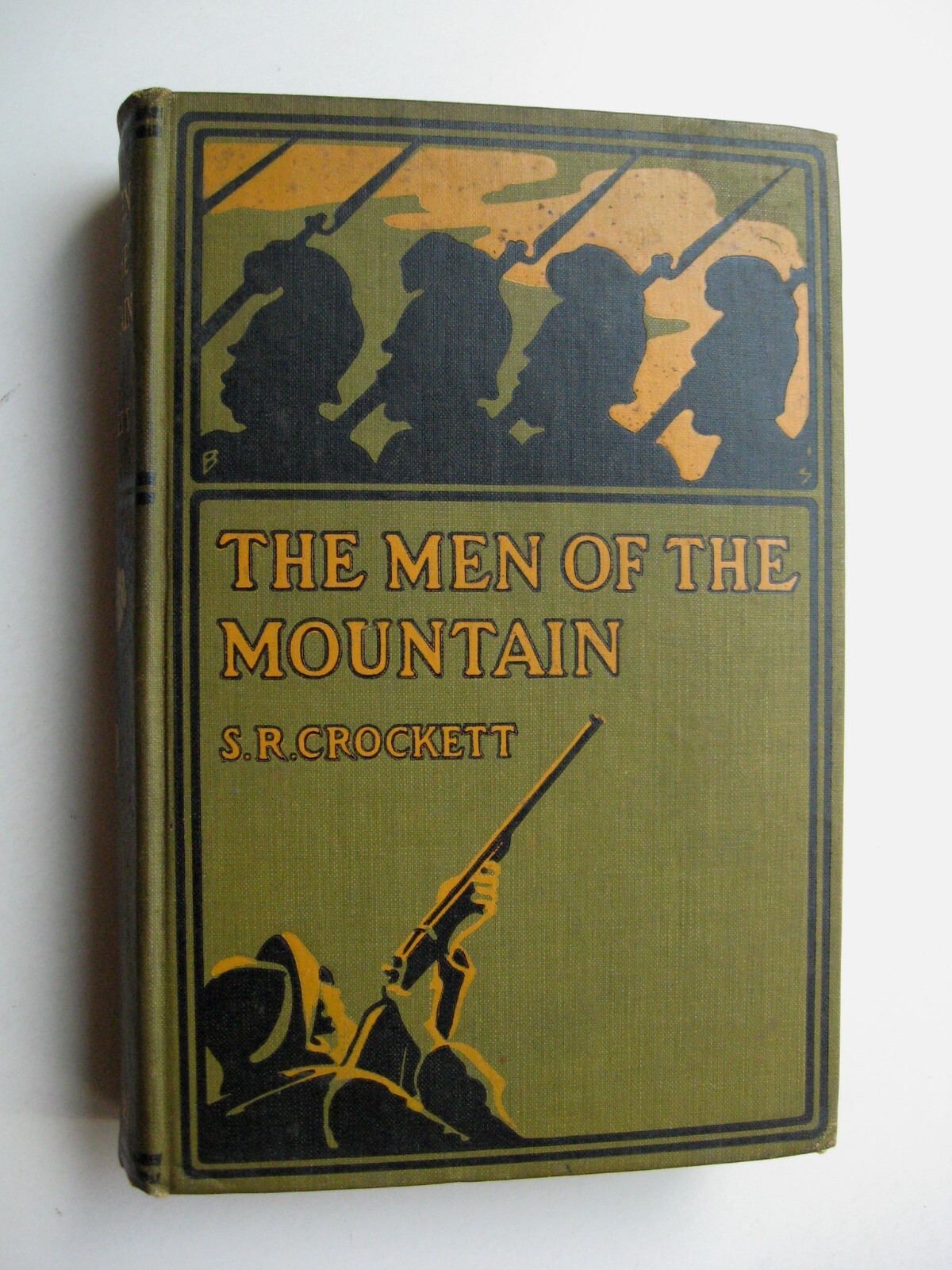 THE MEN OF THE MOUNTAIN ~ S. R. Crockett HC 1909 1st Edit. ILLUS – O