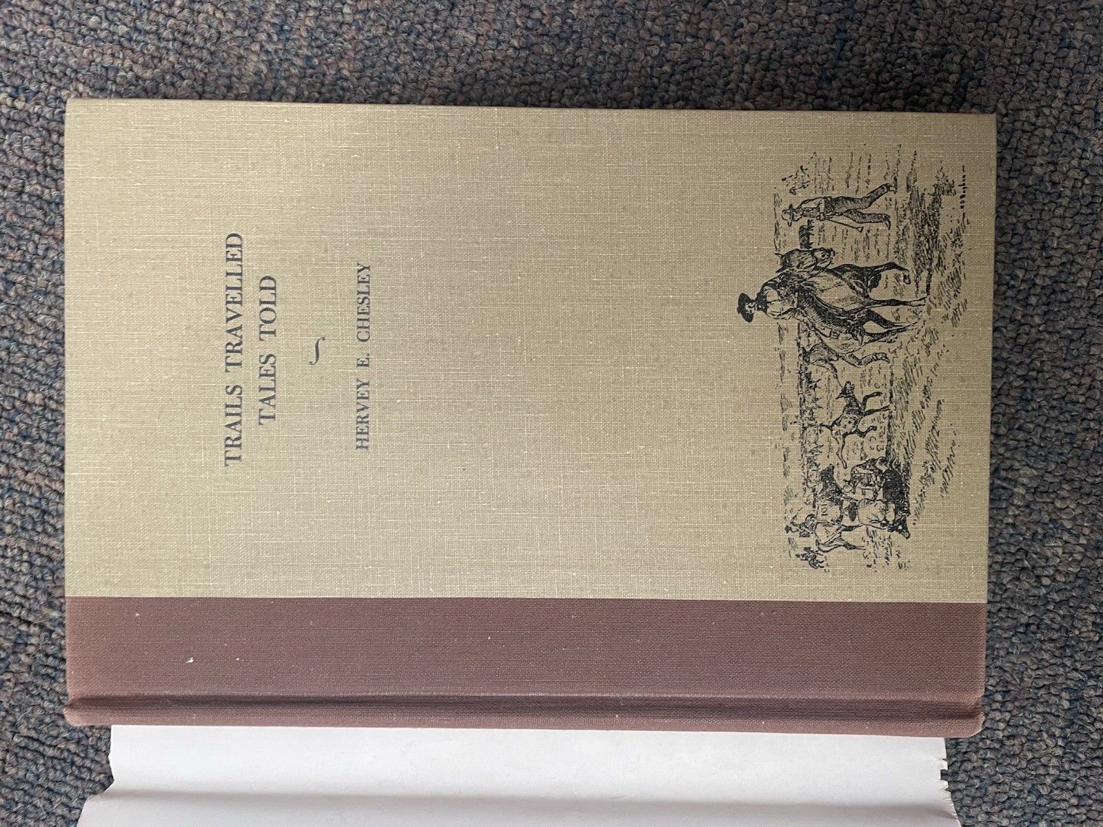 Trails Travelled Tales Told Adventuring With The Old-Timers 1st Ed Signed
