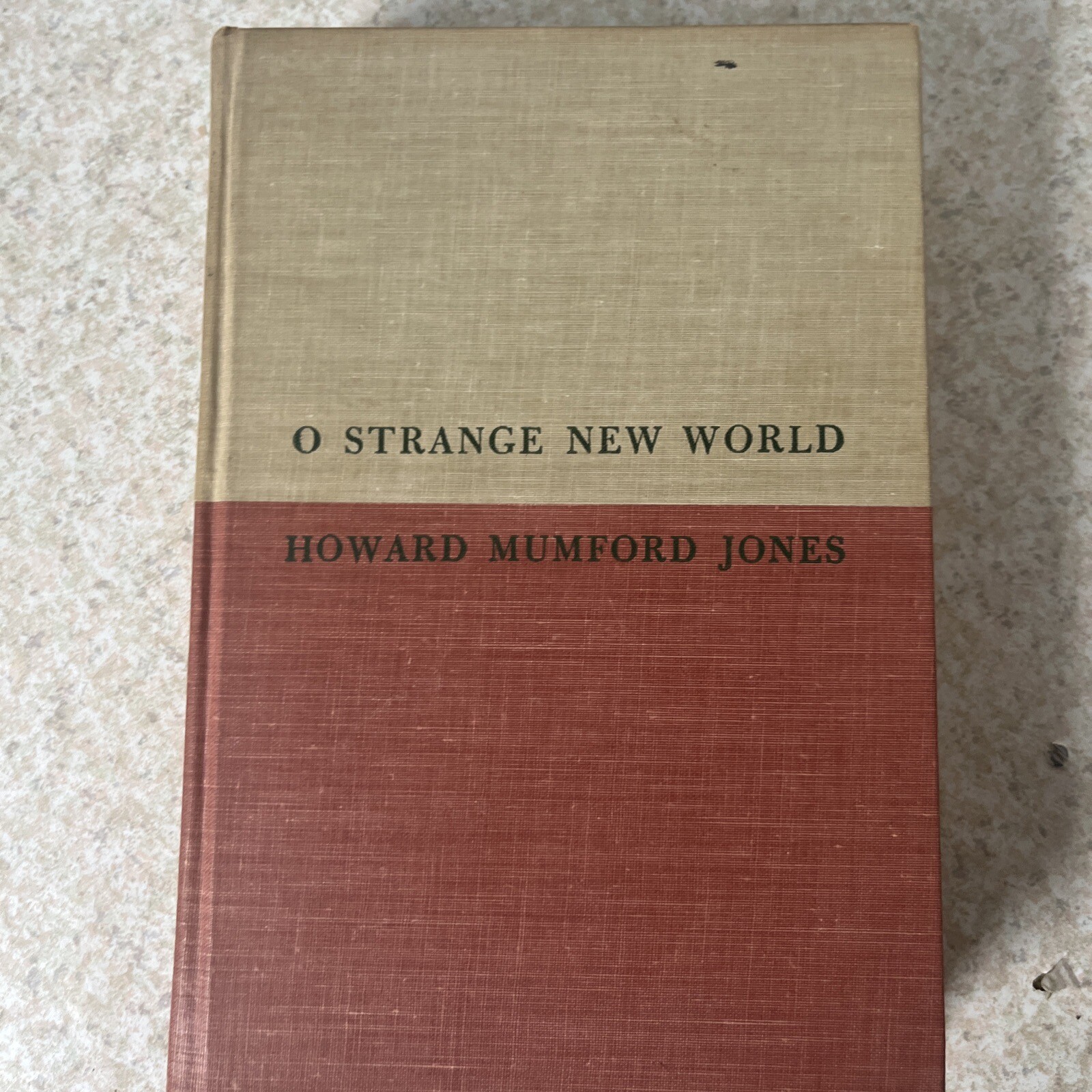 O Strange New World : American Culture Formative Years by H M Jones 1964 Viking