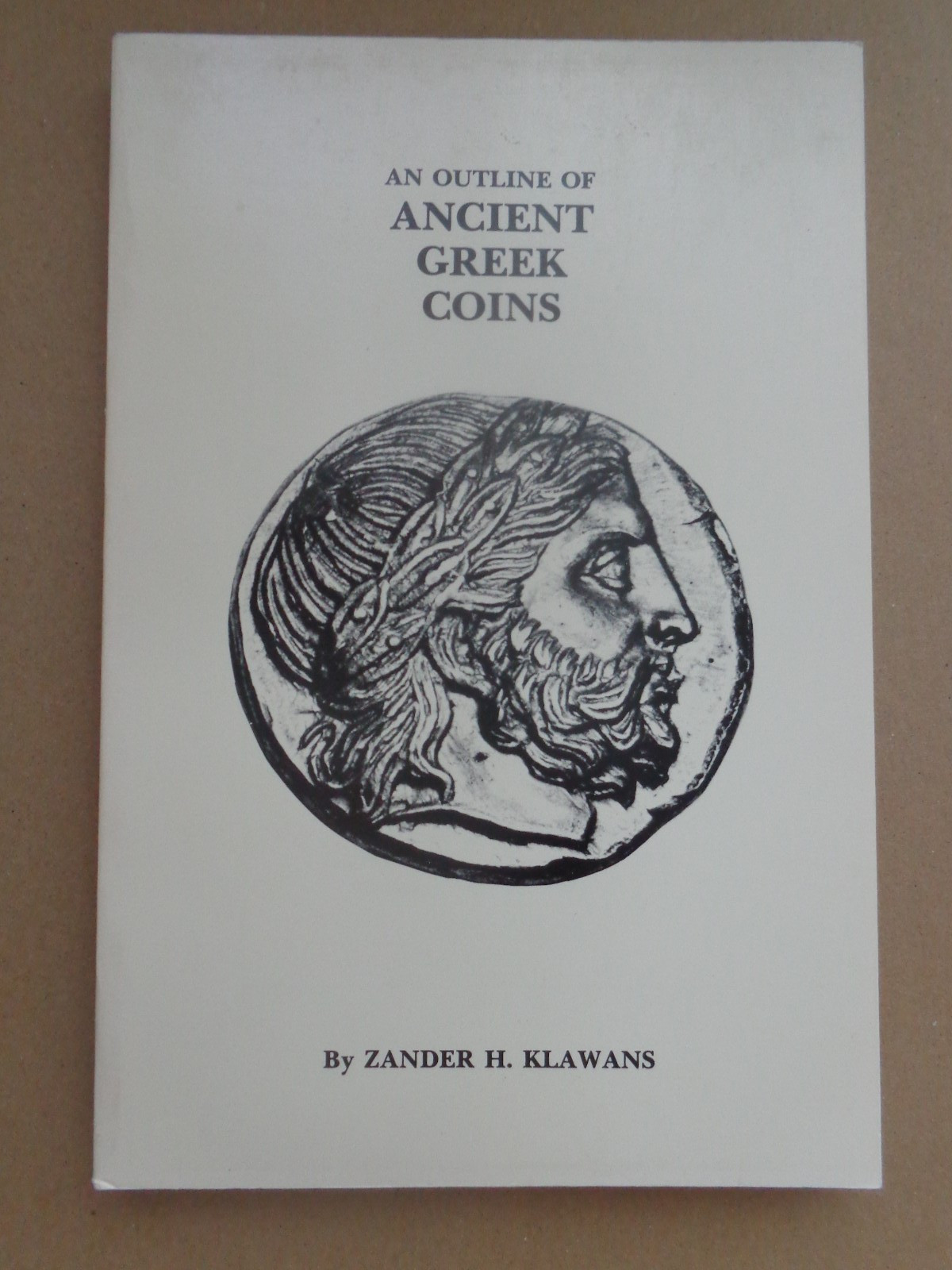 Book – An outline of Ancient Greek coins by Zander H Klawans – New York
