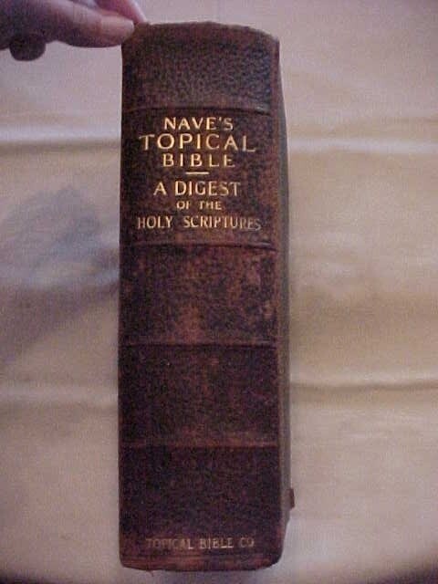 NAVE’S TOPICAL BIBLE, DIGEST OF HOLY SCRIPTURES (1901) CHRISTIANITY RELIGION