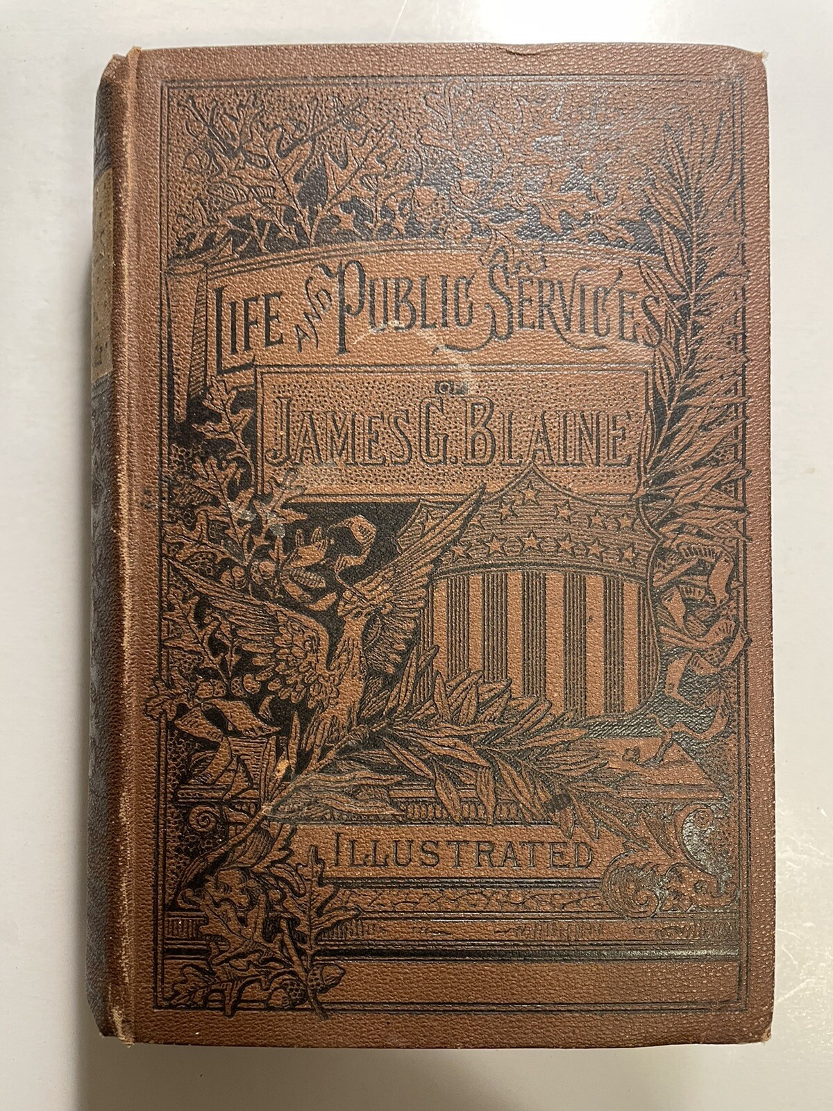 Life and Public Services of James G. Blaine 1884 Illustrated Hardcover