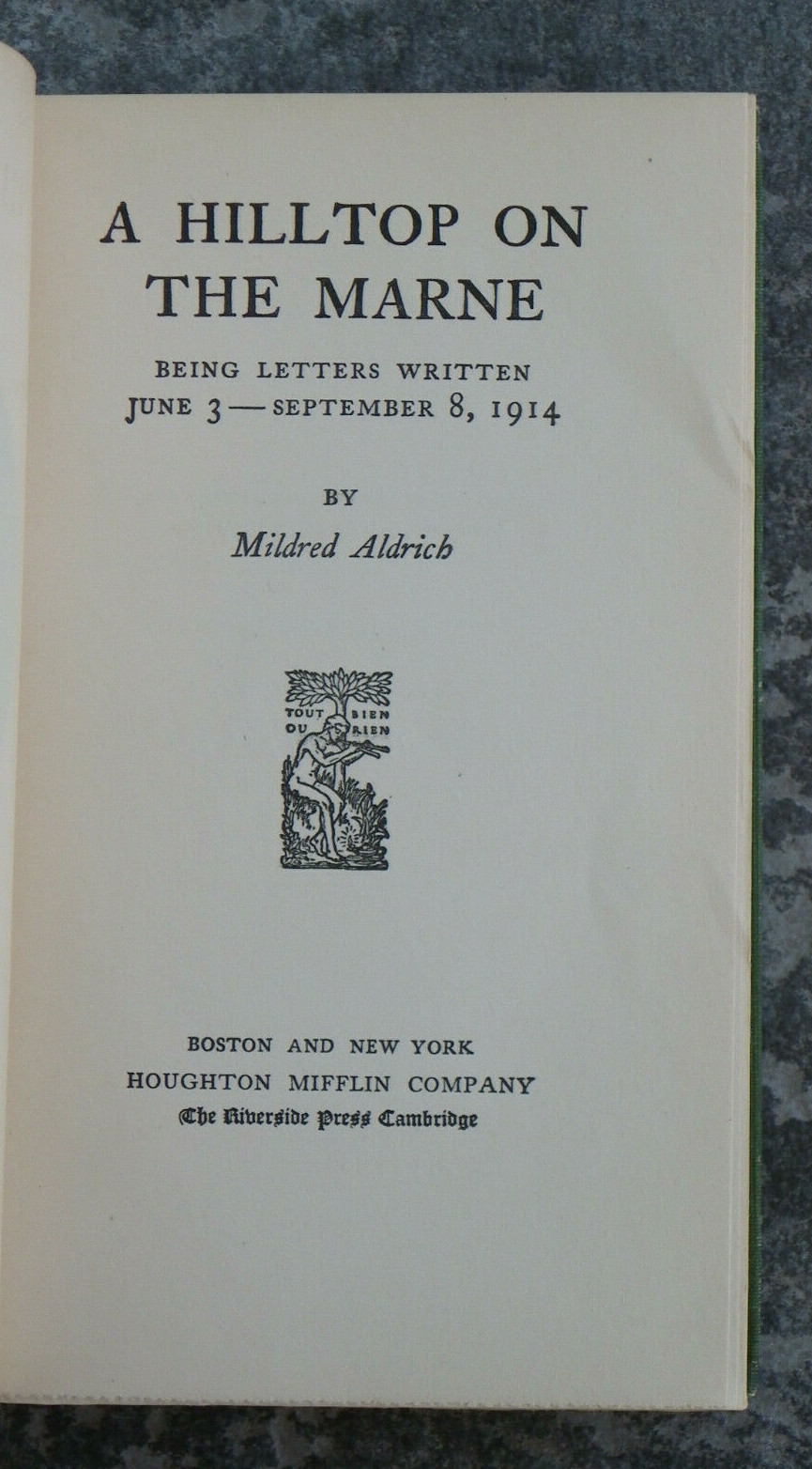 „A Hilltop on the Marne“-Aldrich-1916-WWI Eyewitness Letters-McClelland Columbus
