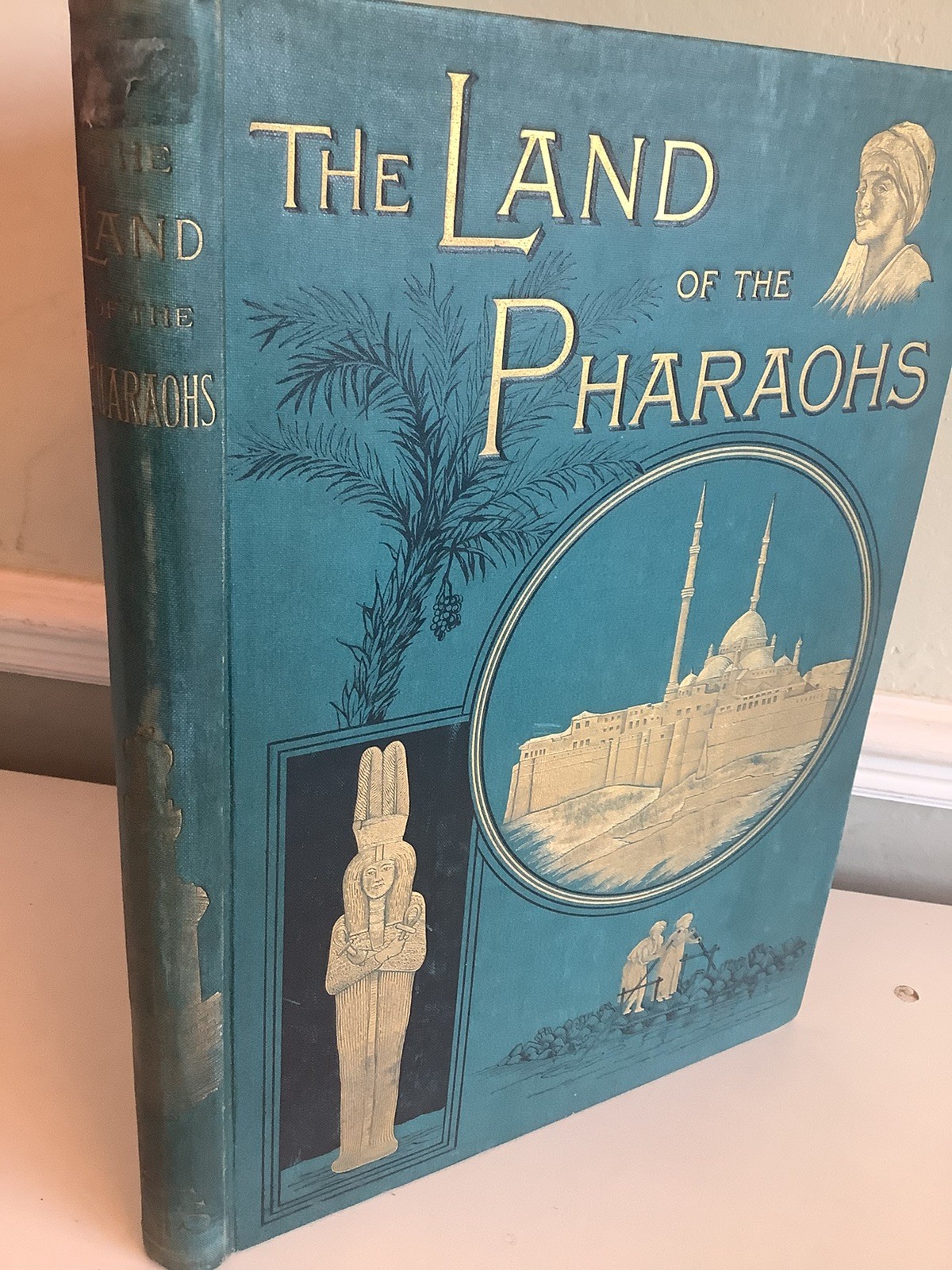 Well Illustrated 1887 Land Of The Pharaohs By Manning & Lovett HB Very Good
