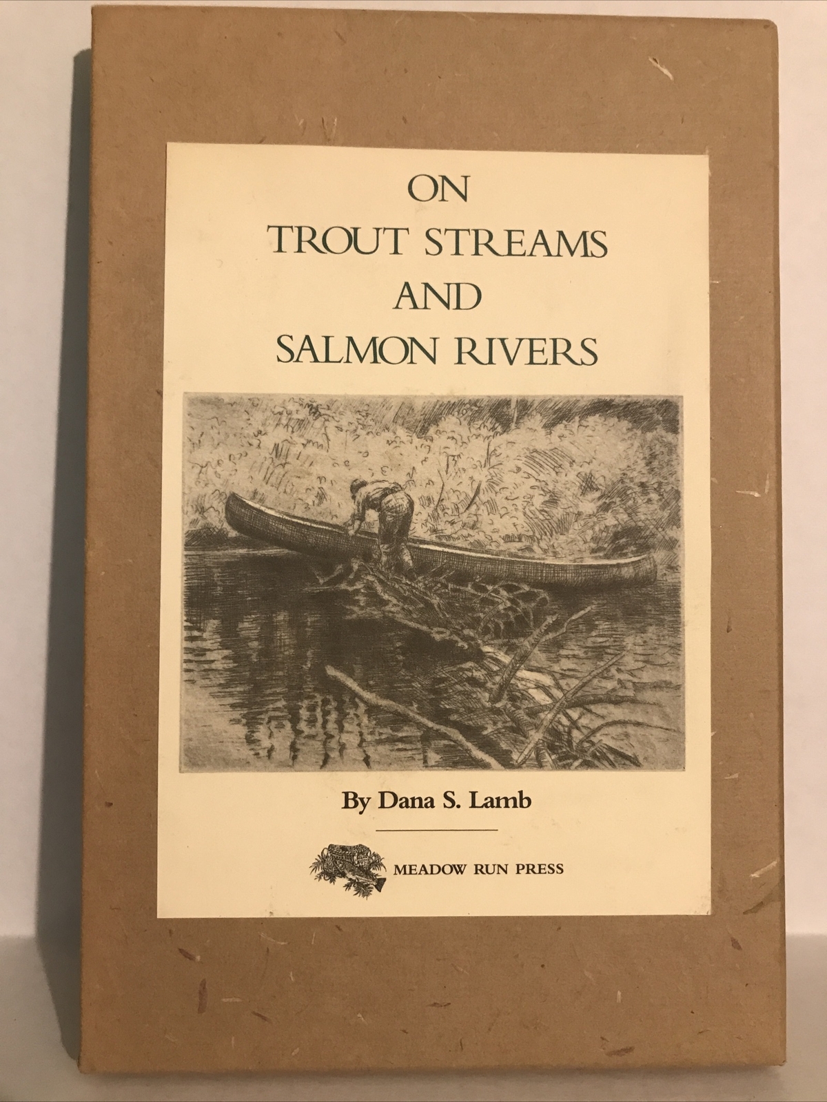 DANA LAMB 1963 Limited Edition ON TROUT STREAMS AND SALMON RIVERS
