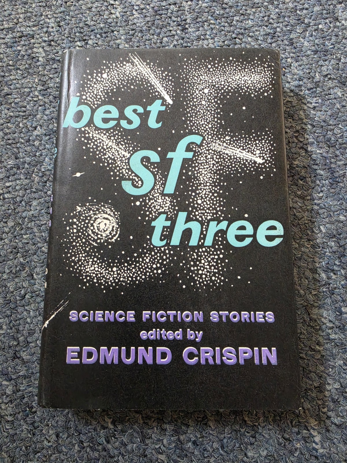 Best SF Three -Science Fiction Stories – Edmund Crispin – 1958 First Edition