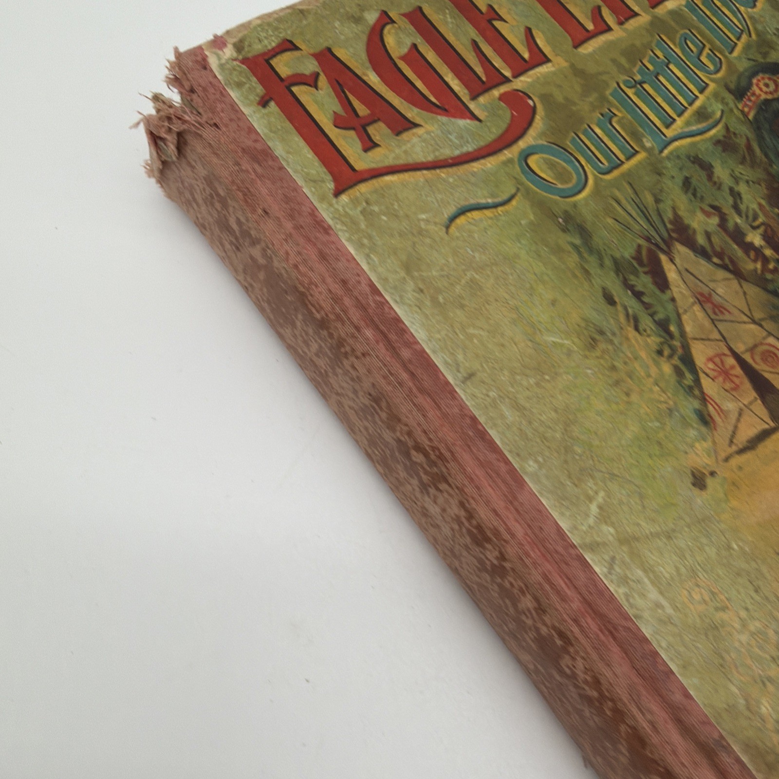 1901 Eagle Eye Our Little Indian Friend by Mrs Belle Manley Stayton