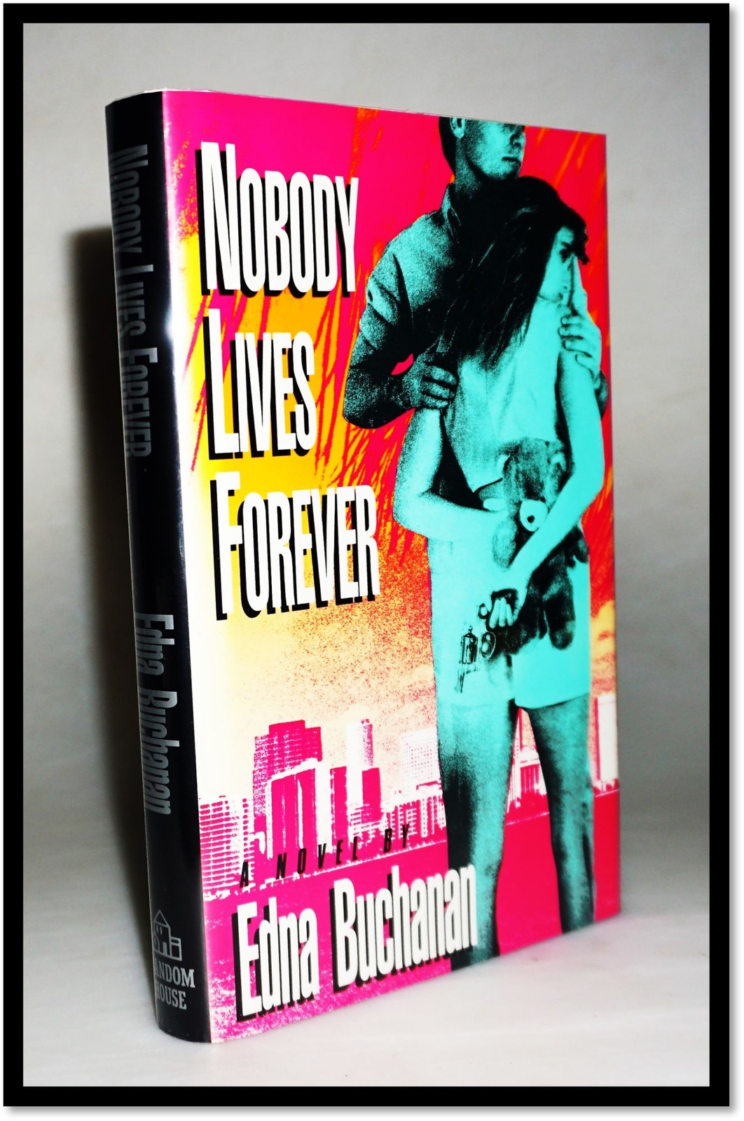 Edna Buchanan / Nobody Lives Forever 1st Ed 1990 Miami Florida Mystery NEW