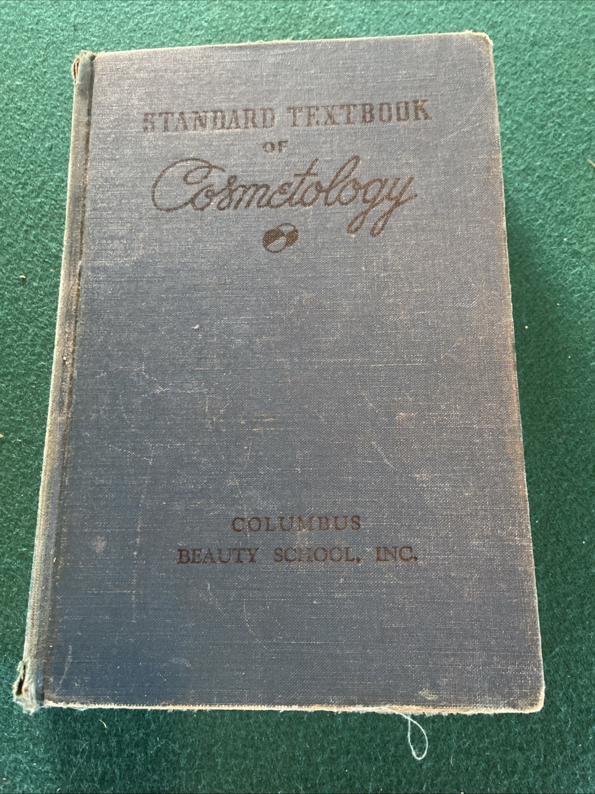 1955 Standard Textbook of Cosmetology Columbus Beauty School Ohio Vintage