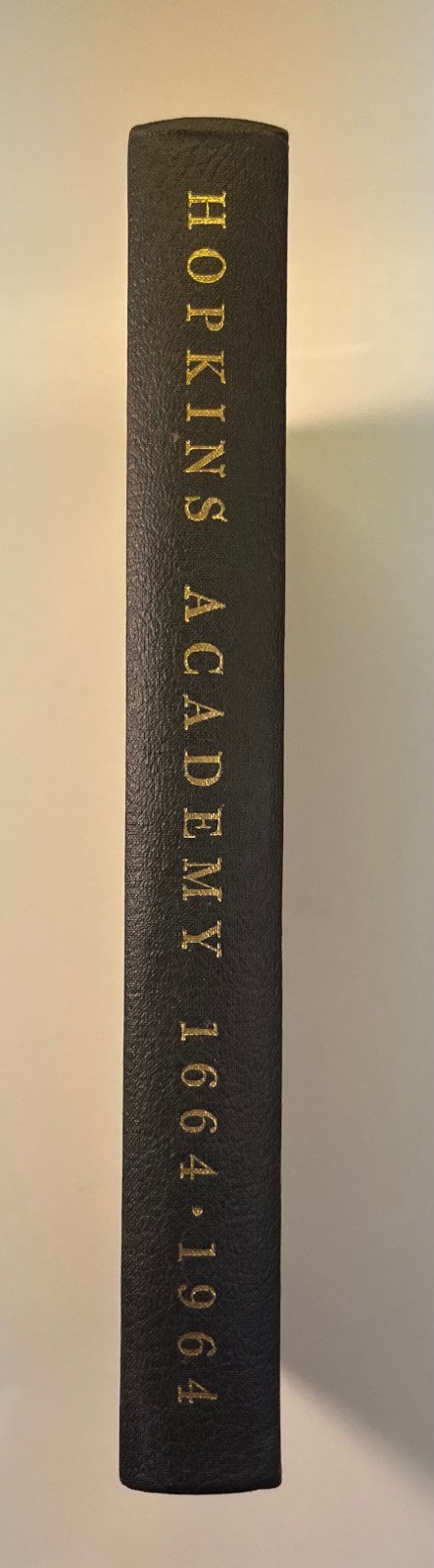 Hopkins Academy & The Hopkins Fund, 1664-1964, First Edition, 1964, Vintage