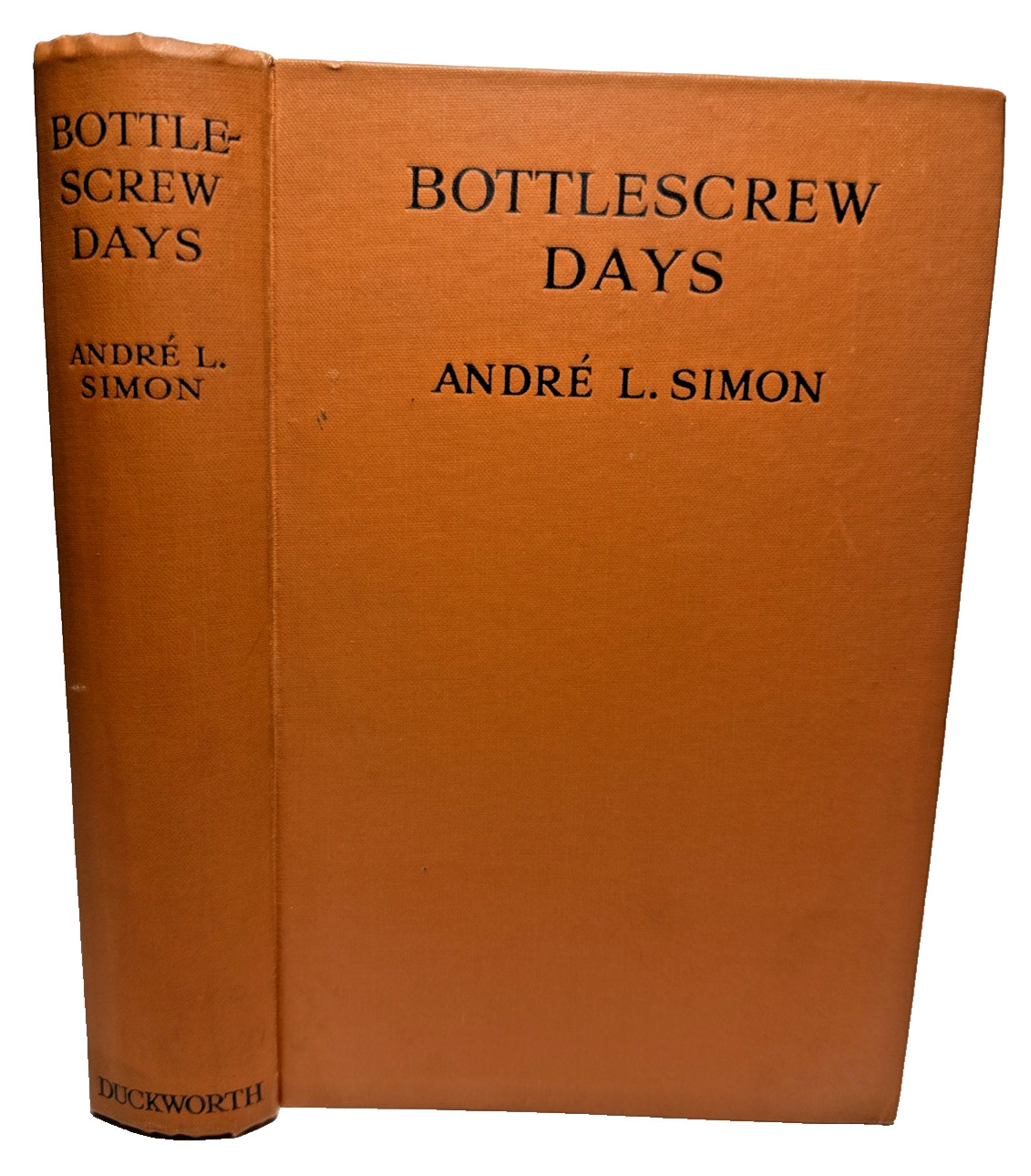 Bottlescrew Days Andre Simon Wine England 18th Century 1926 1st ED Antique Book