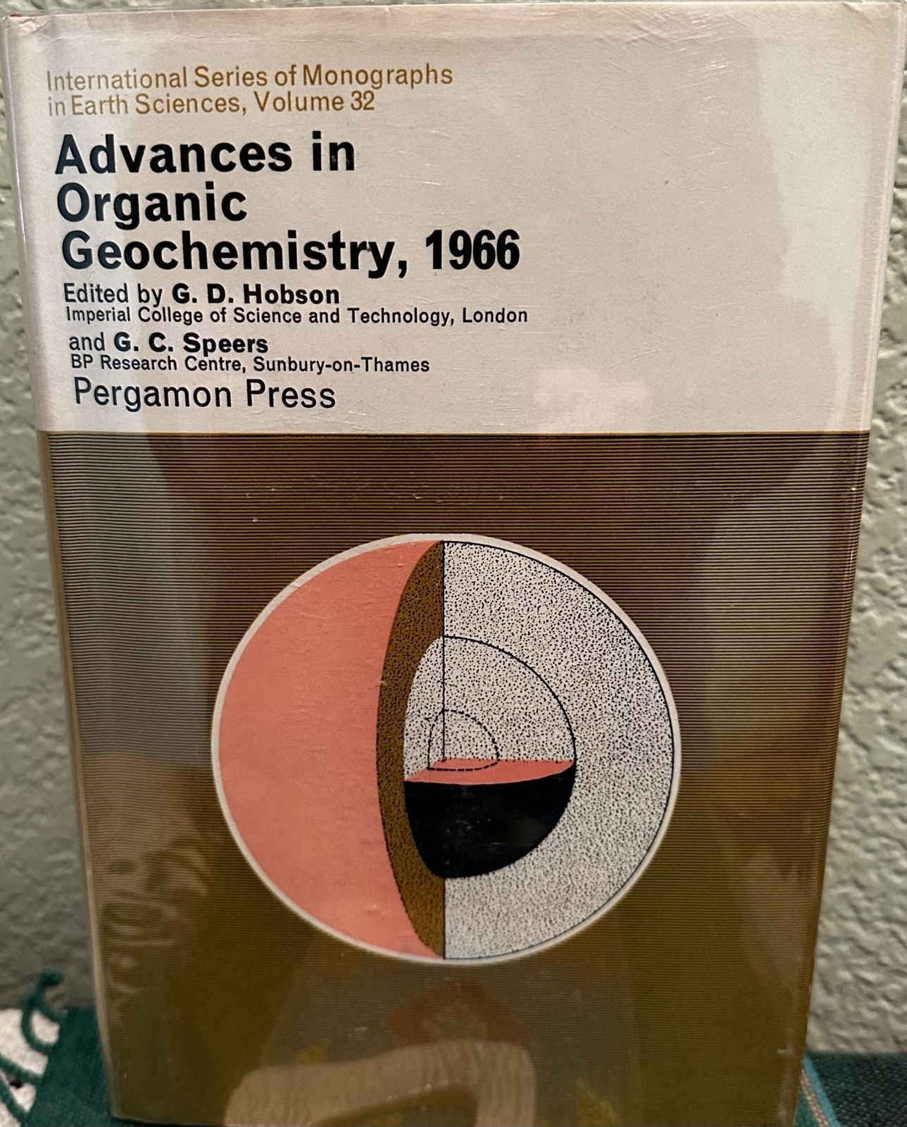 G D Hobson, G C Speers / Advances in Organic Geochemistry 1966 1st Edition 1970