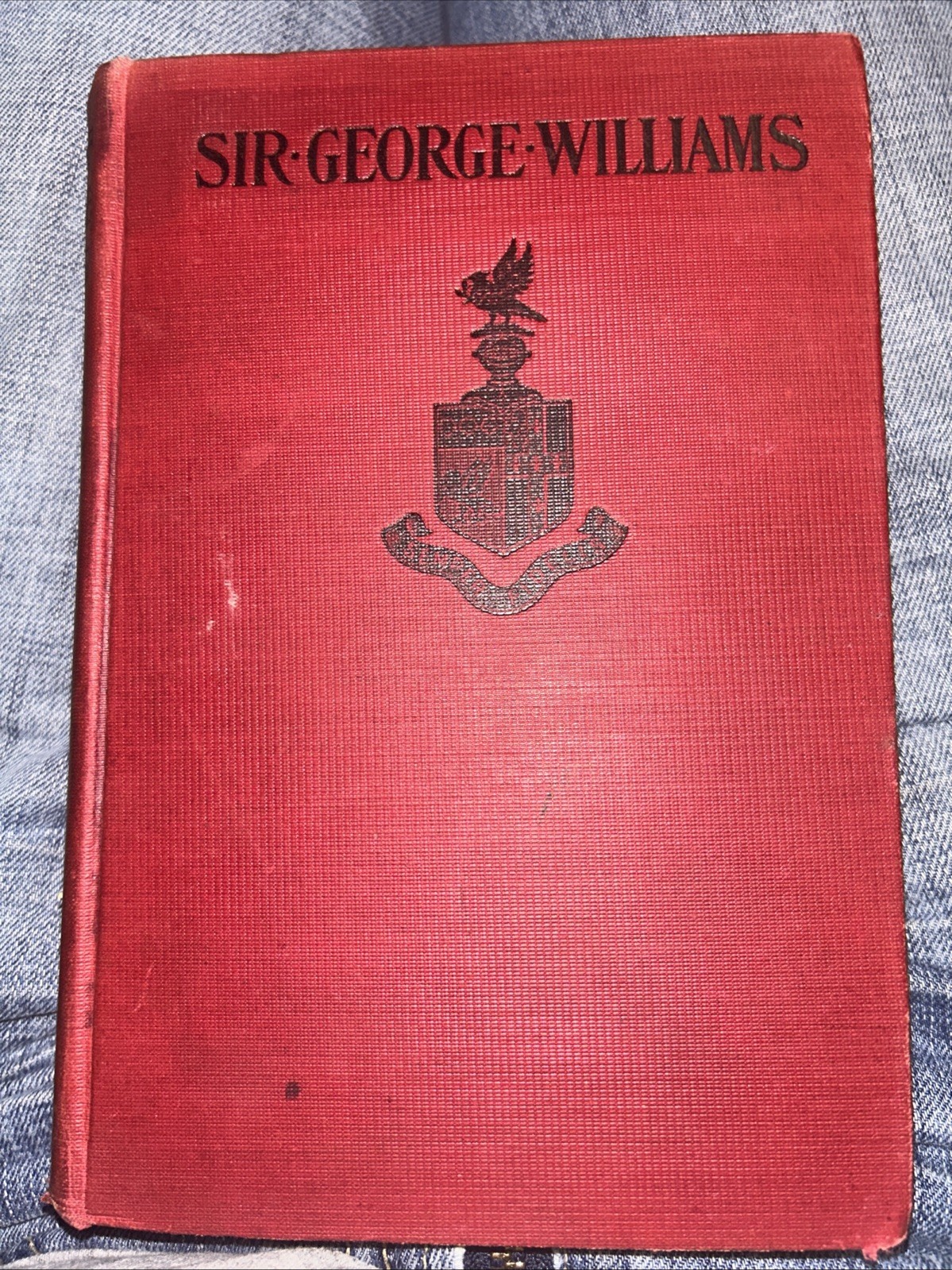 Sir George Williams. HB 1906 Edition. Illustrated. 358 Pages.