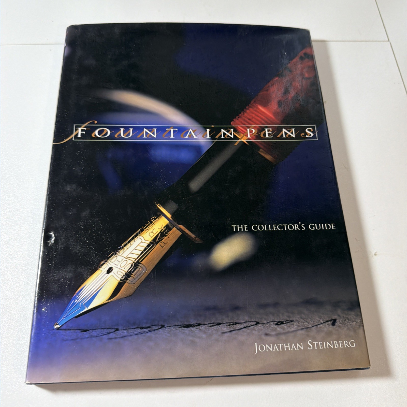 Fountain Pens : The Collector’s Guide Hardcover Jonathan Steinberg 1994