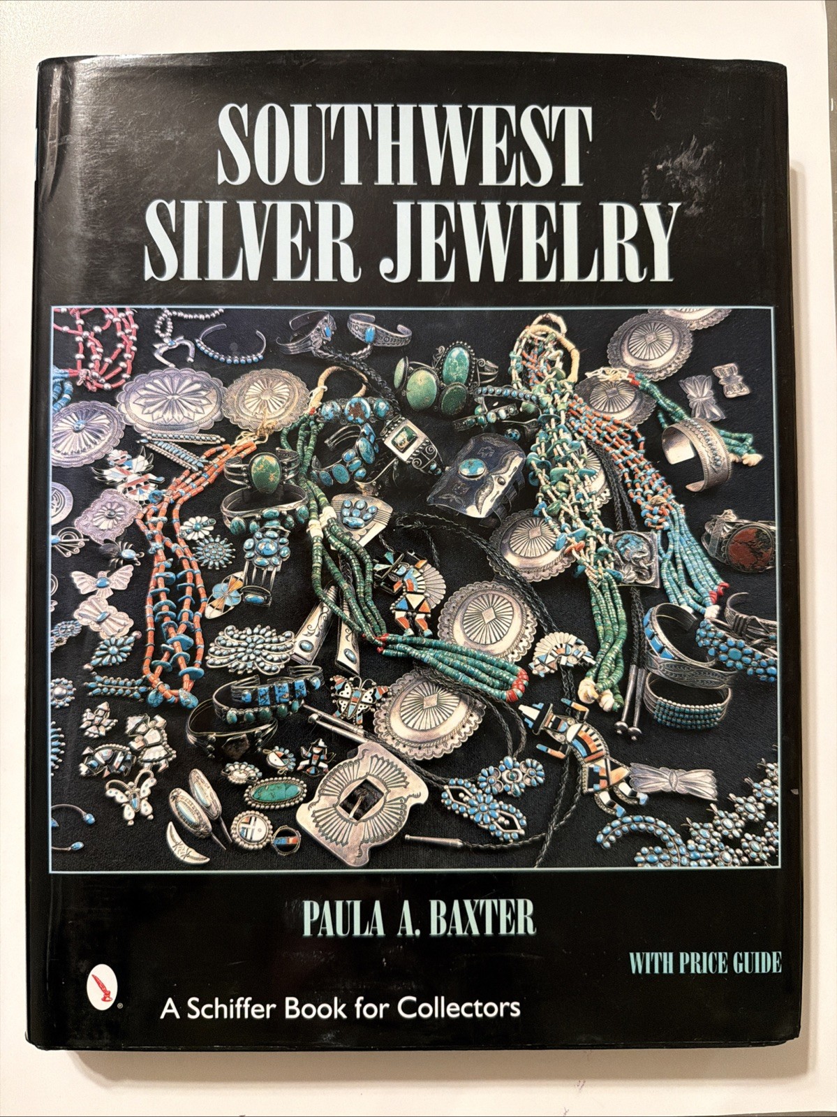 Southwest Silver Jewelry: The First Century, Baxter, Paula A., Very Good Book