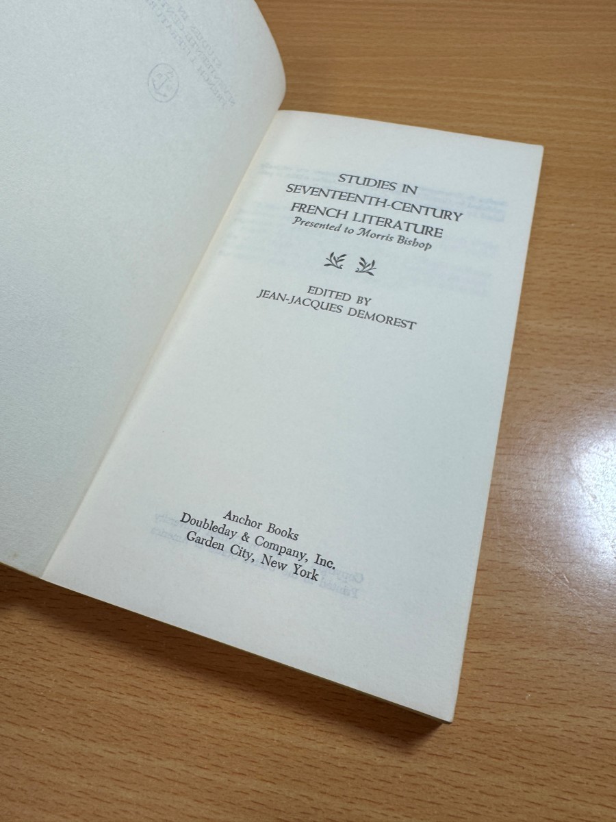 Studies in Seventeenth-Century French Literature by Jean-Jacques Demorest 1966