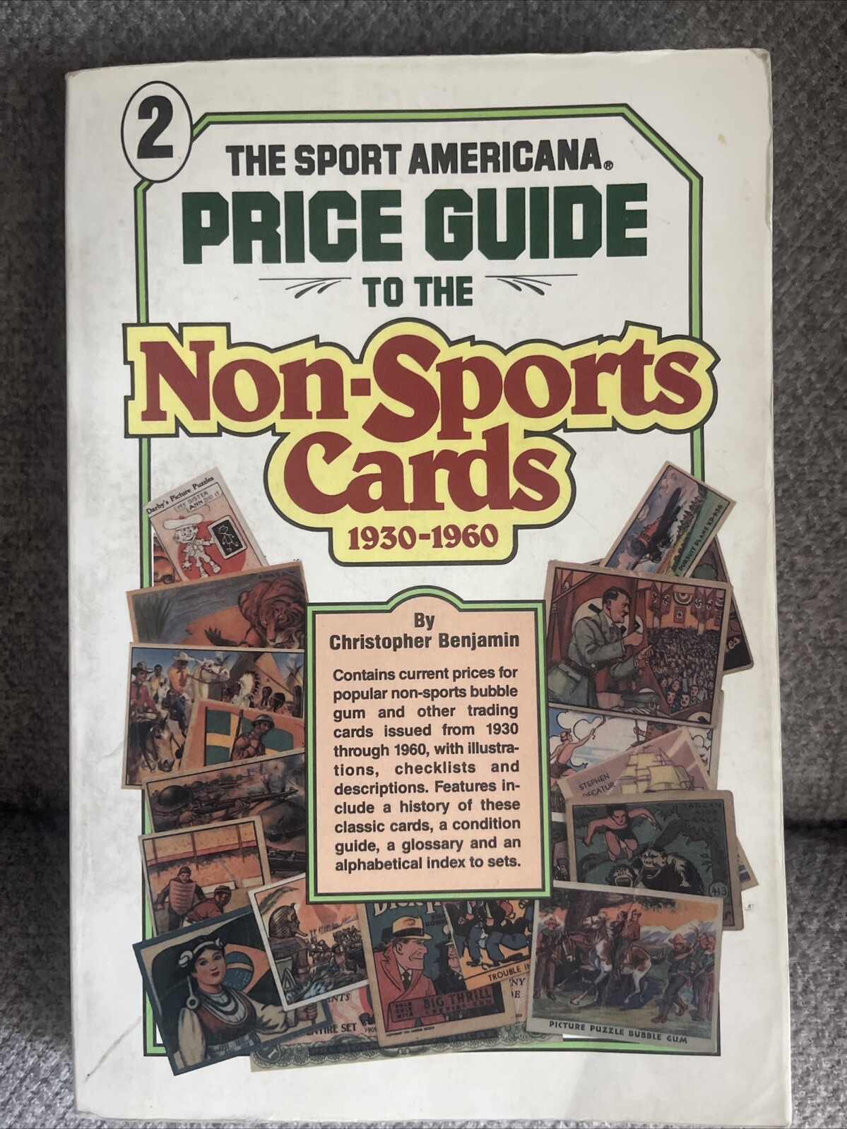 THE SPORT AMERICANA PRICE GUIDE TO THE NON-SPORTS CARDS By Christopher Benjamin