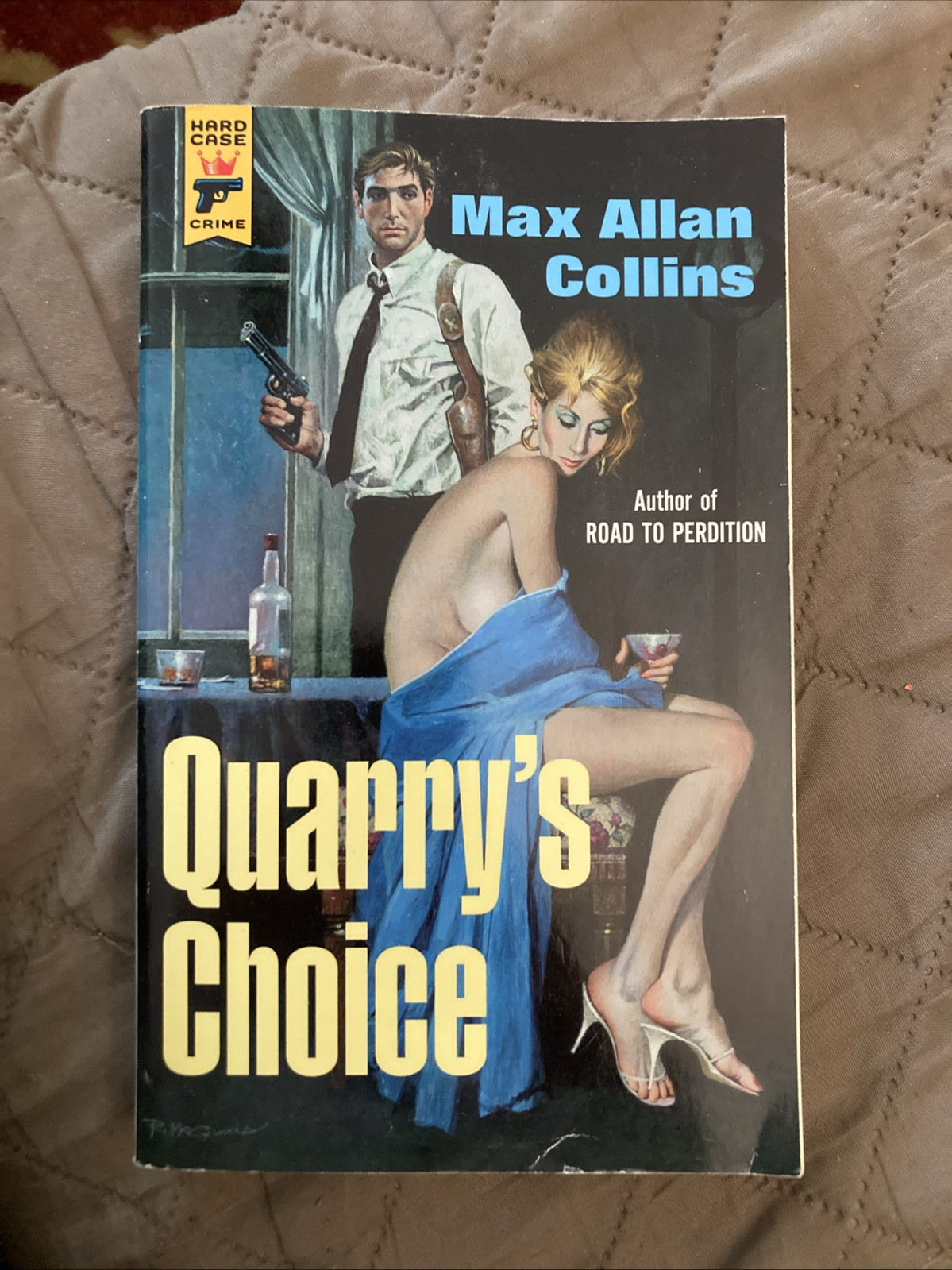Crime gga Trade Pb, Quarry’s Choice by Collins, Hard Case 118, 2015, NVG+