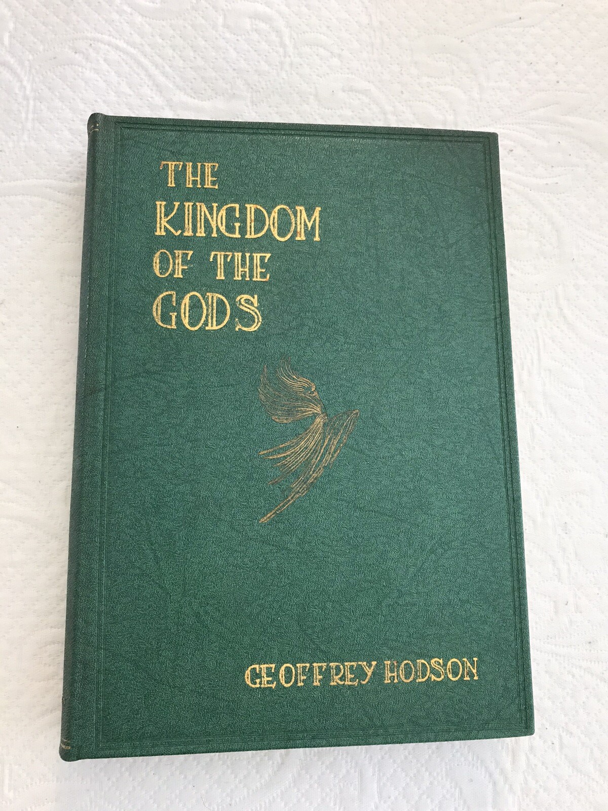 The Kingdom Of The Gods By Geoffrey Hodson Hardcover 1952 Signed
