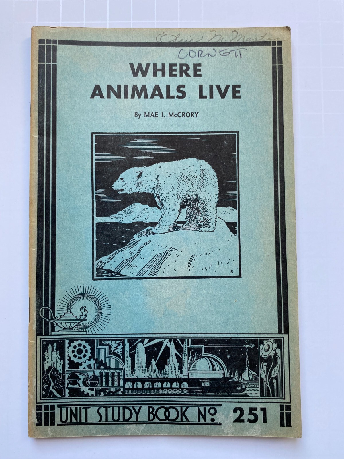 Unit Study Book No 251 Where Animals Live The Educational Printing House 1935
