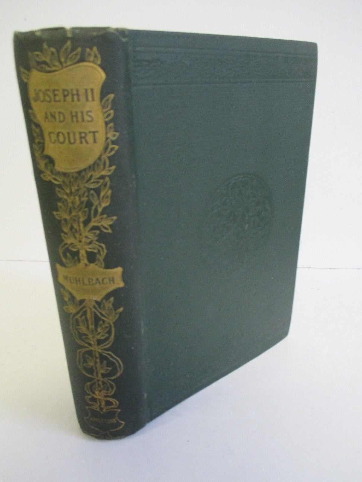 JOSEPH II & His Court Historical Novel by L Muhlbach, 1893