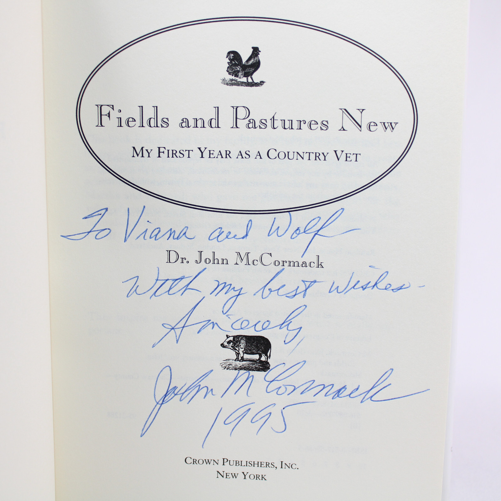 SIGNED By DR. JOHN McCORMACK Fields And Pastures New Hardcover Book With DJ 1995