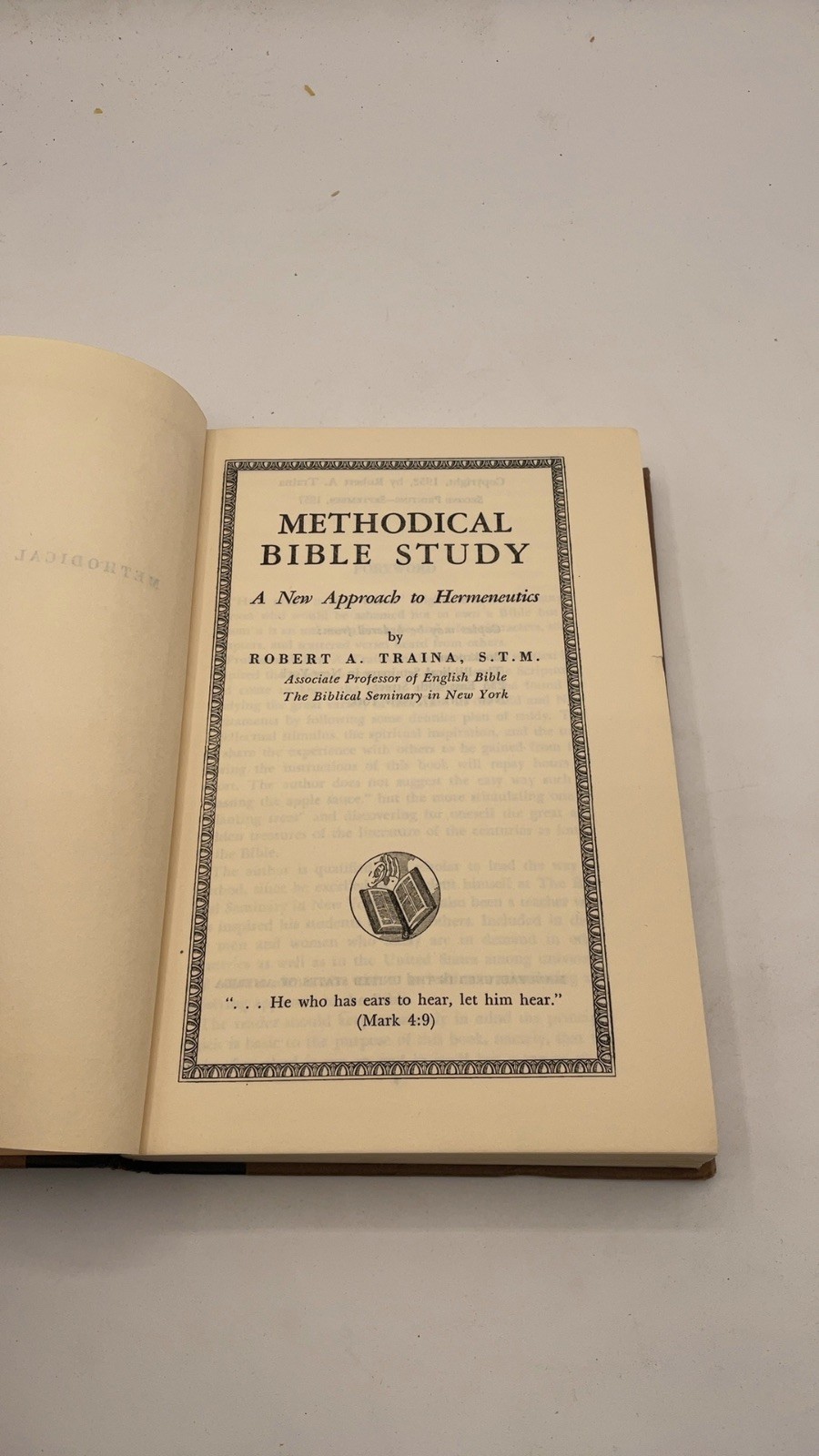 Methodical Bible Study: A New Approach to Hermeneutics Robert A. Traina, S.T….