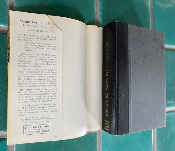 Mount Vernon Is Ours 1st Ed 1966 HC DJ Elswyth Thane George Washington