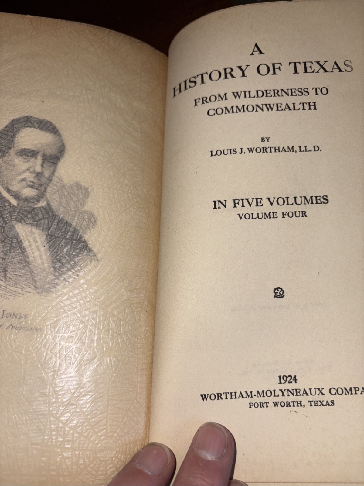 A History of Texas From Wilderness to Commonwealth (4 Of 5 volumes, 1924 1st ed)