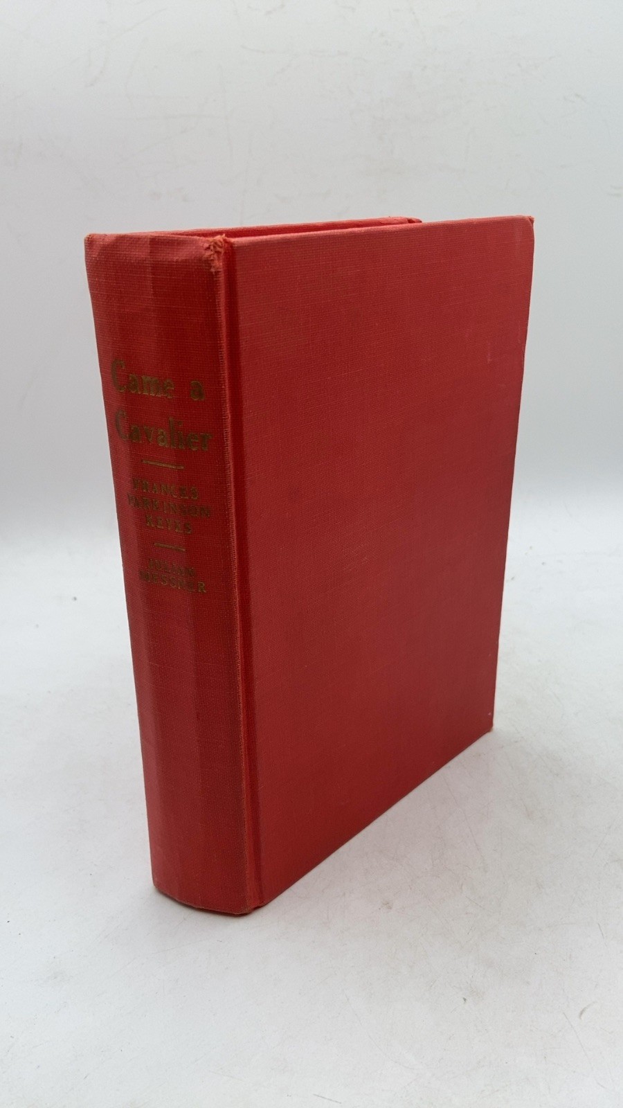 Came a Cavalier Frances Parkinson Keyes Hardcover 1947