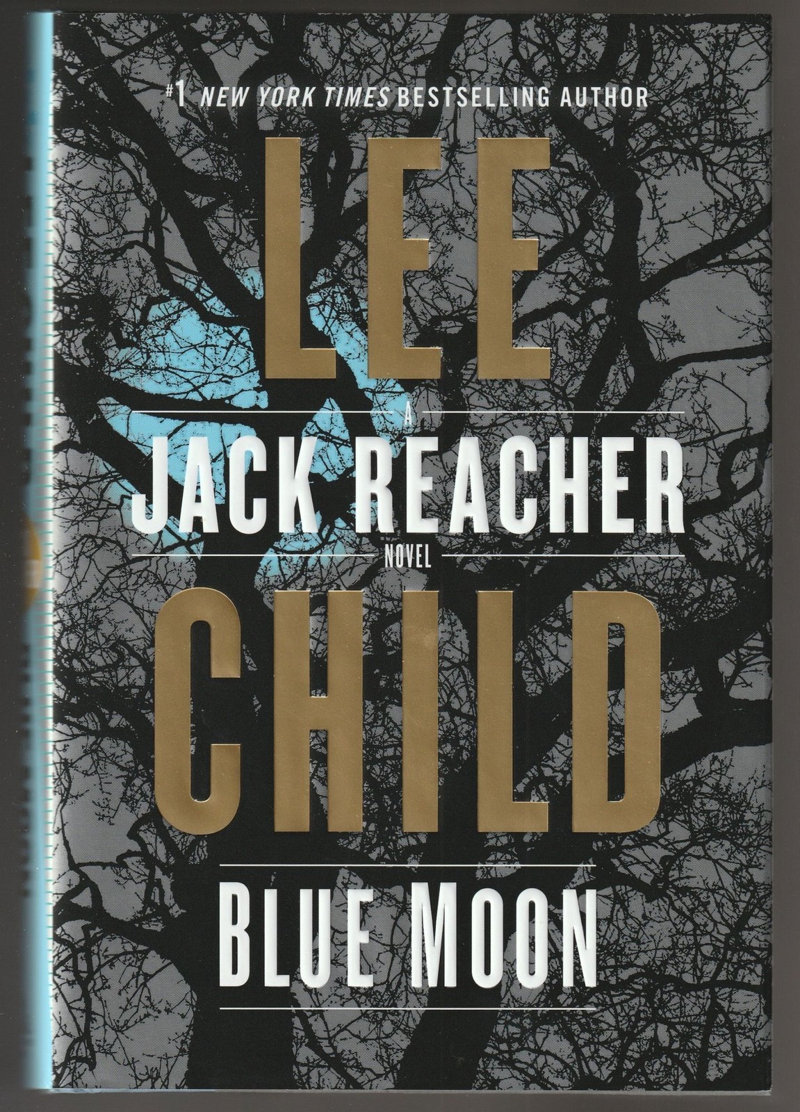 Lee Child / Blue Moon A Jack Reacher Novel 1st Edition 2019