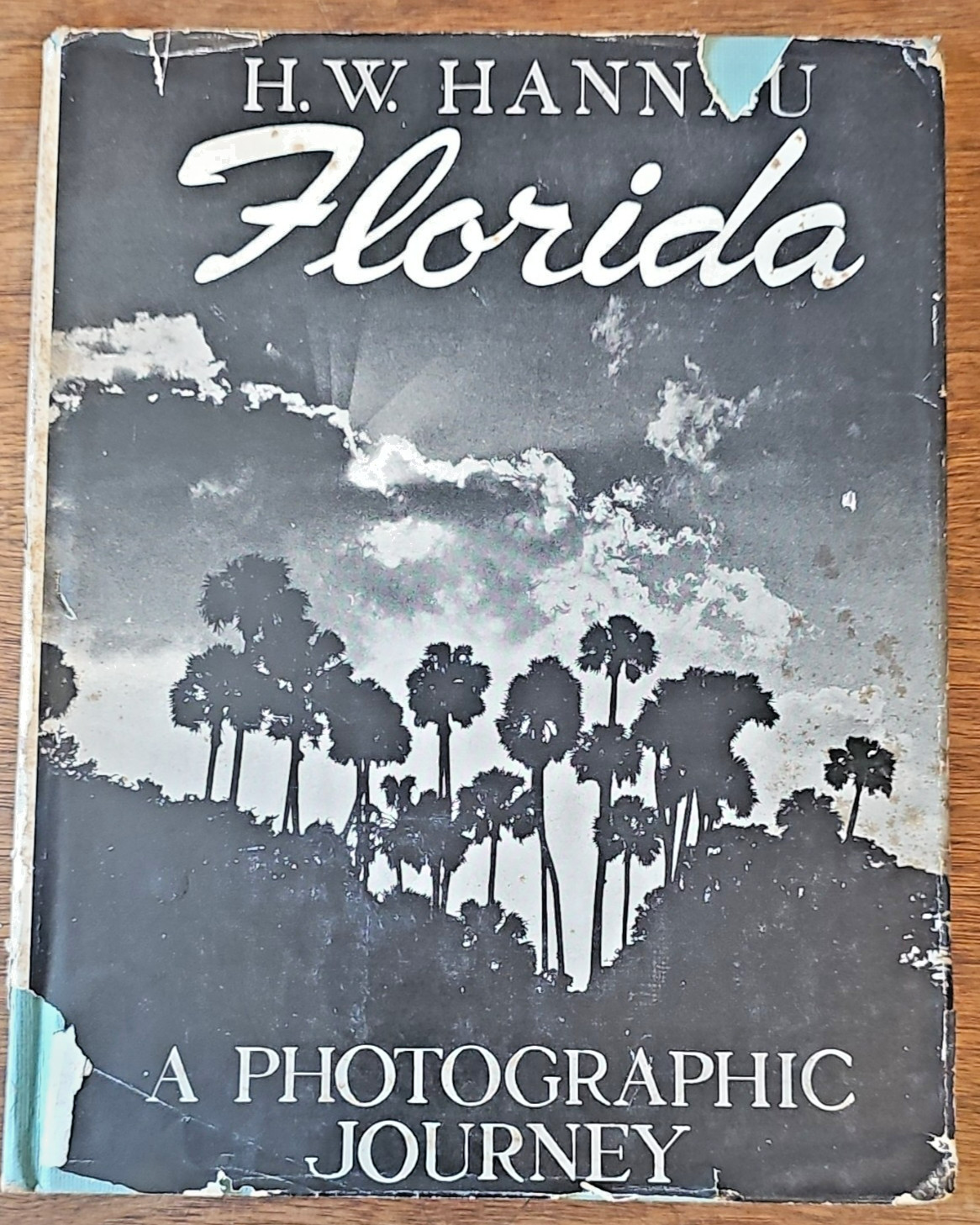 H. W. Hannau Florida: A Photographic Journey Hastings House 1948 Illustrated