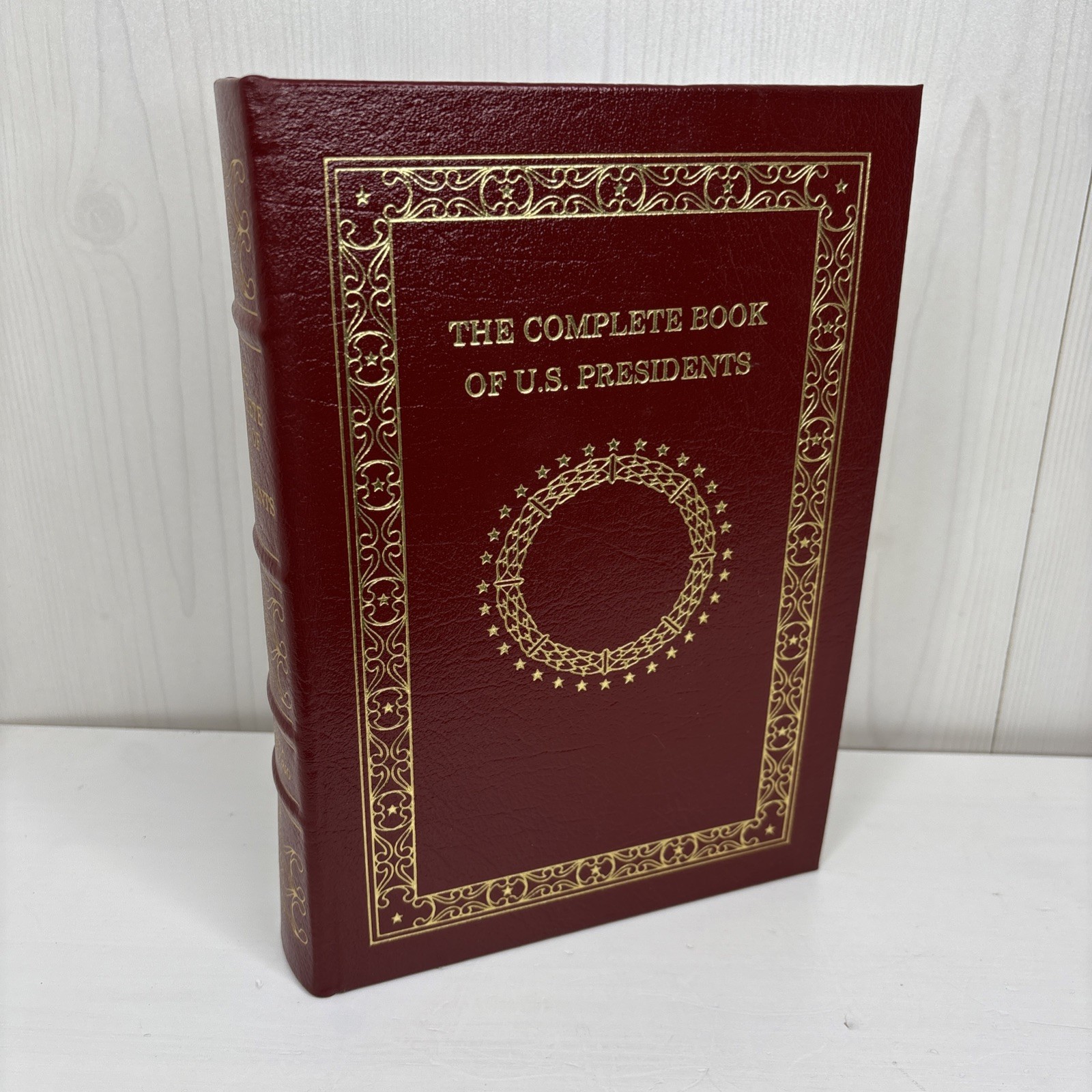 Easton Press The Complete Book of U.S. Presidents – Collectors Ed Leather 2003