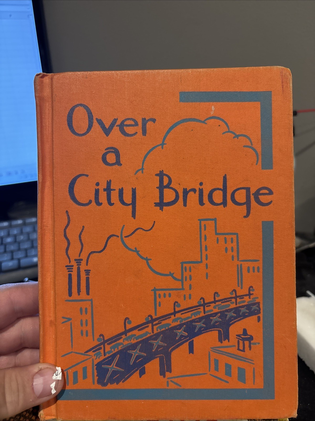 Over a City Bridge by American Book Company 1953 HC Edition