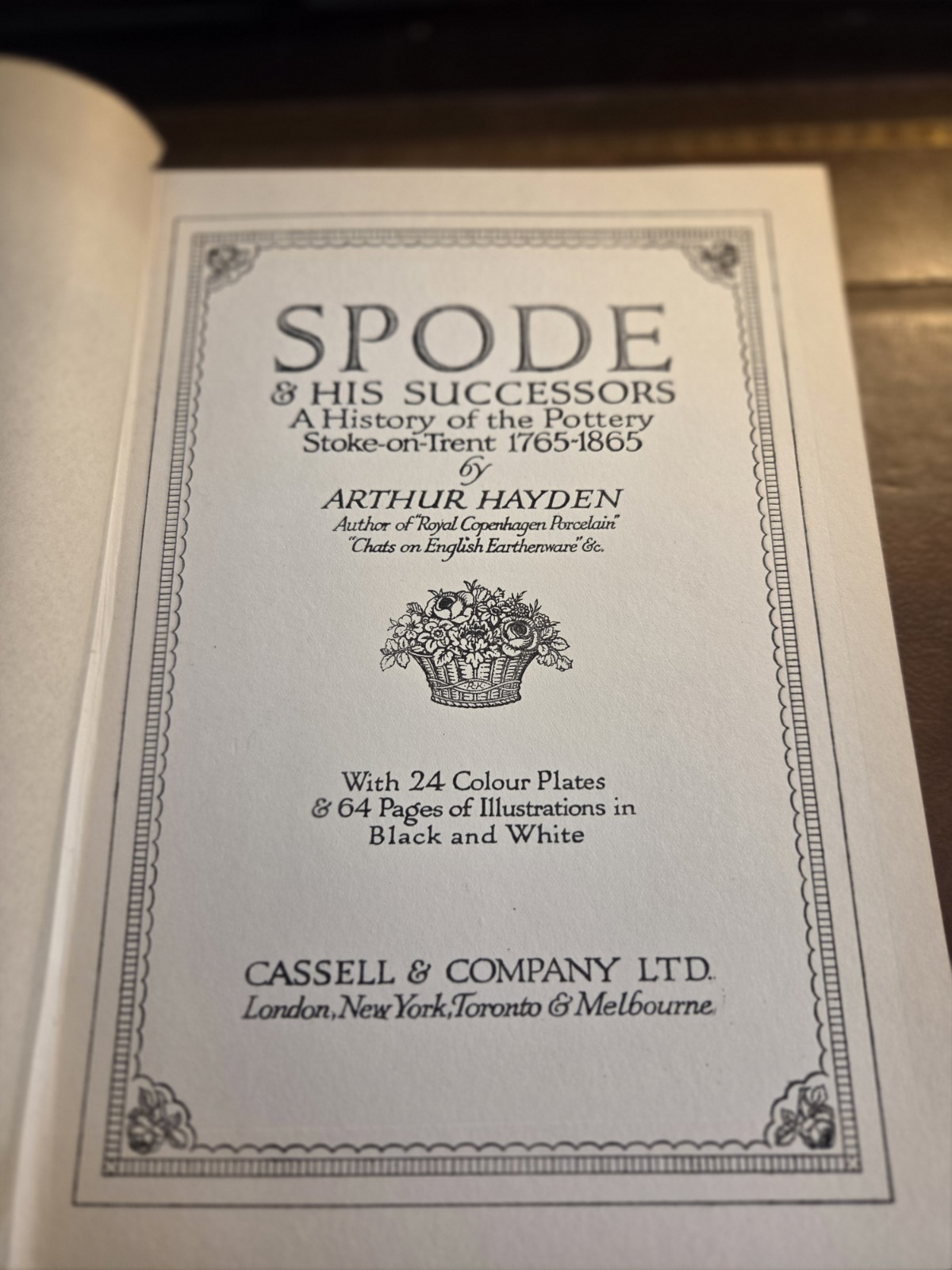 Spode and his Successors by Arthur Hayden, First Edition 1925, Cassell & Company